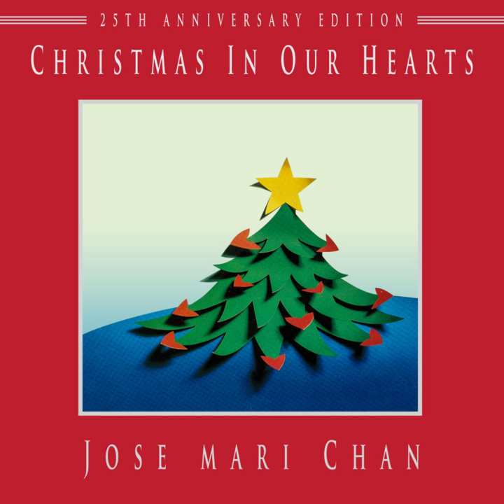christmas in our hearts: 25 anniversary edition by jose mari