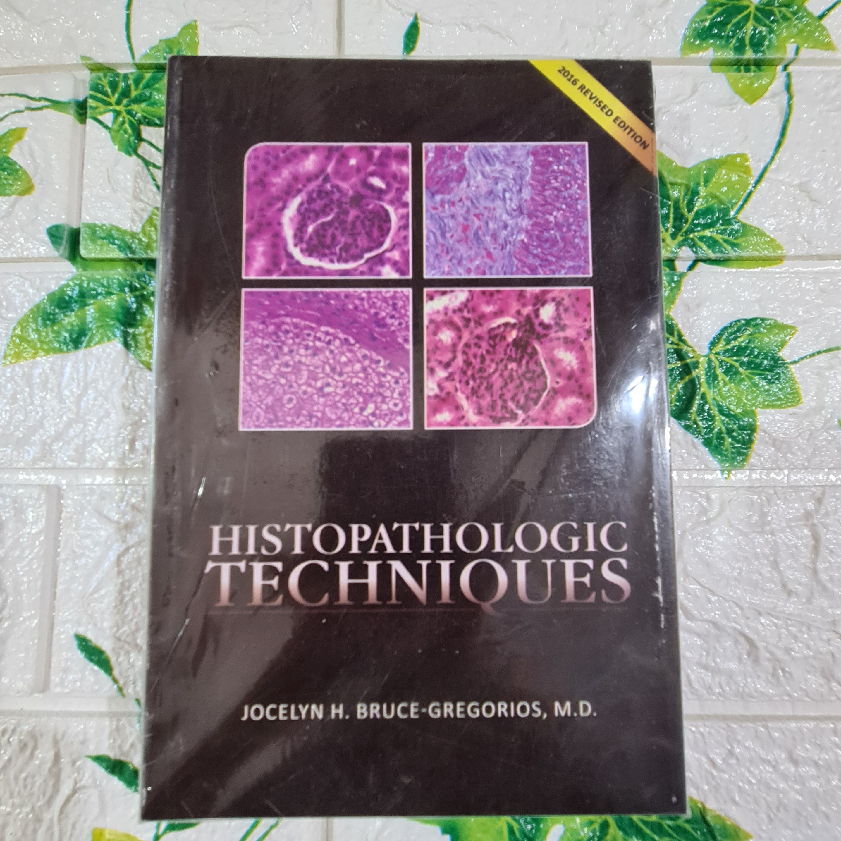 Histopathology Techniques By Jocelyn H Bruce Gregorios M D Lazada PH