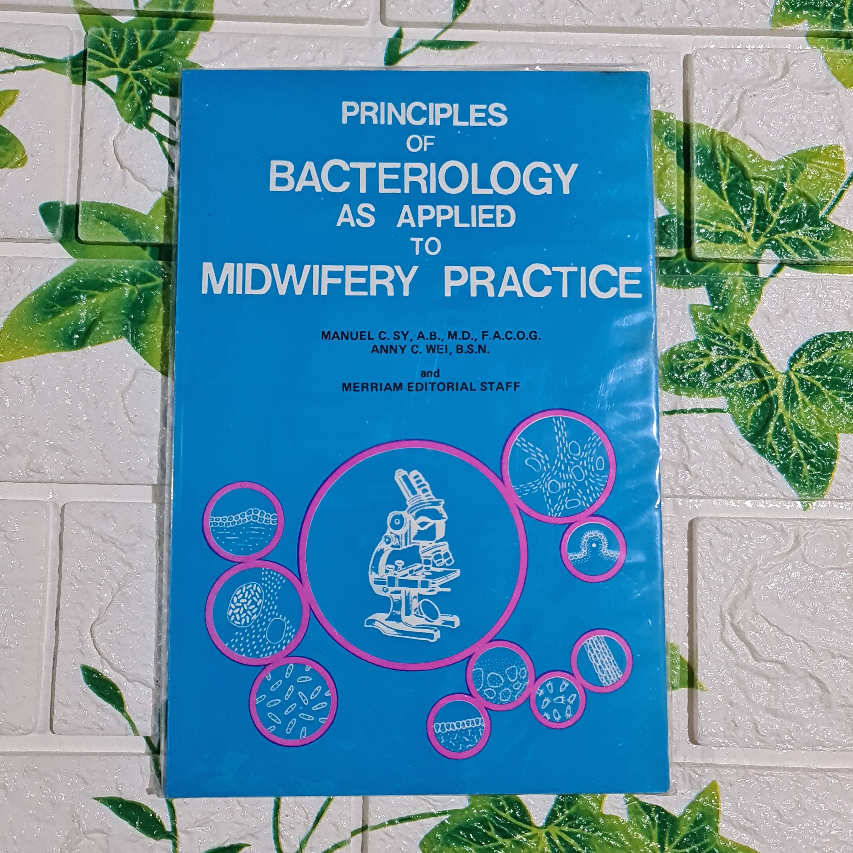 Principles of BACTERIOLOGY as Applied to MIDWIFERY PRACTICE By Sy