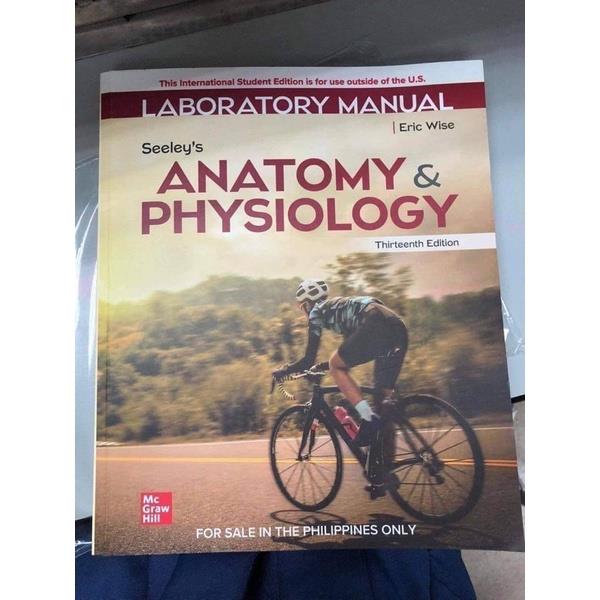 Seeley's ANATOMY & PHYSIOLOGY Laboratory Manual 13th Edition By. Eric