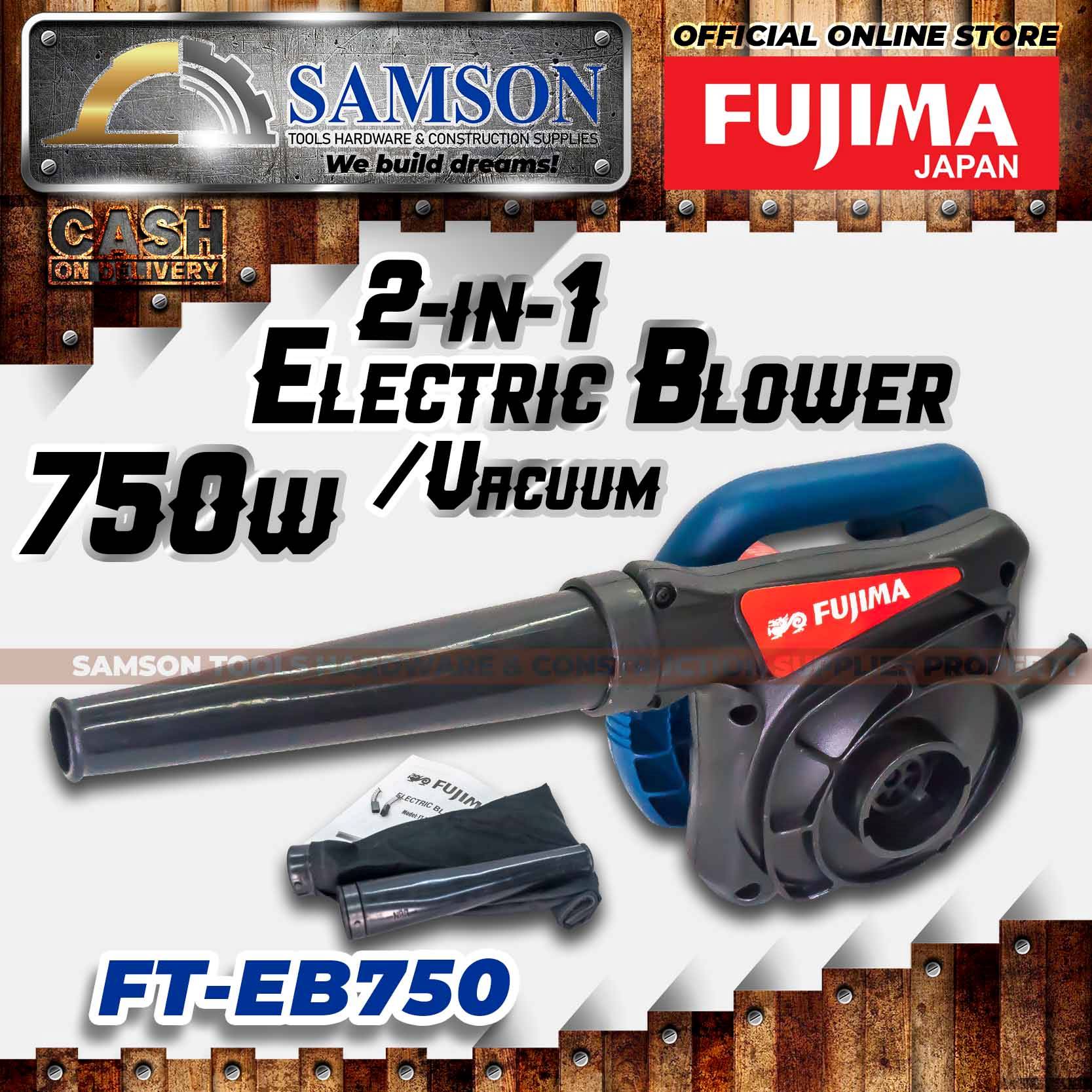 FUJIMA 2in1 750W Electric Blower/Vacuum (FTEB750) *SAMSON TOOLS