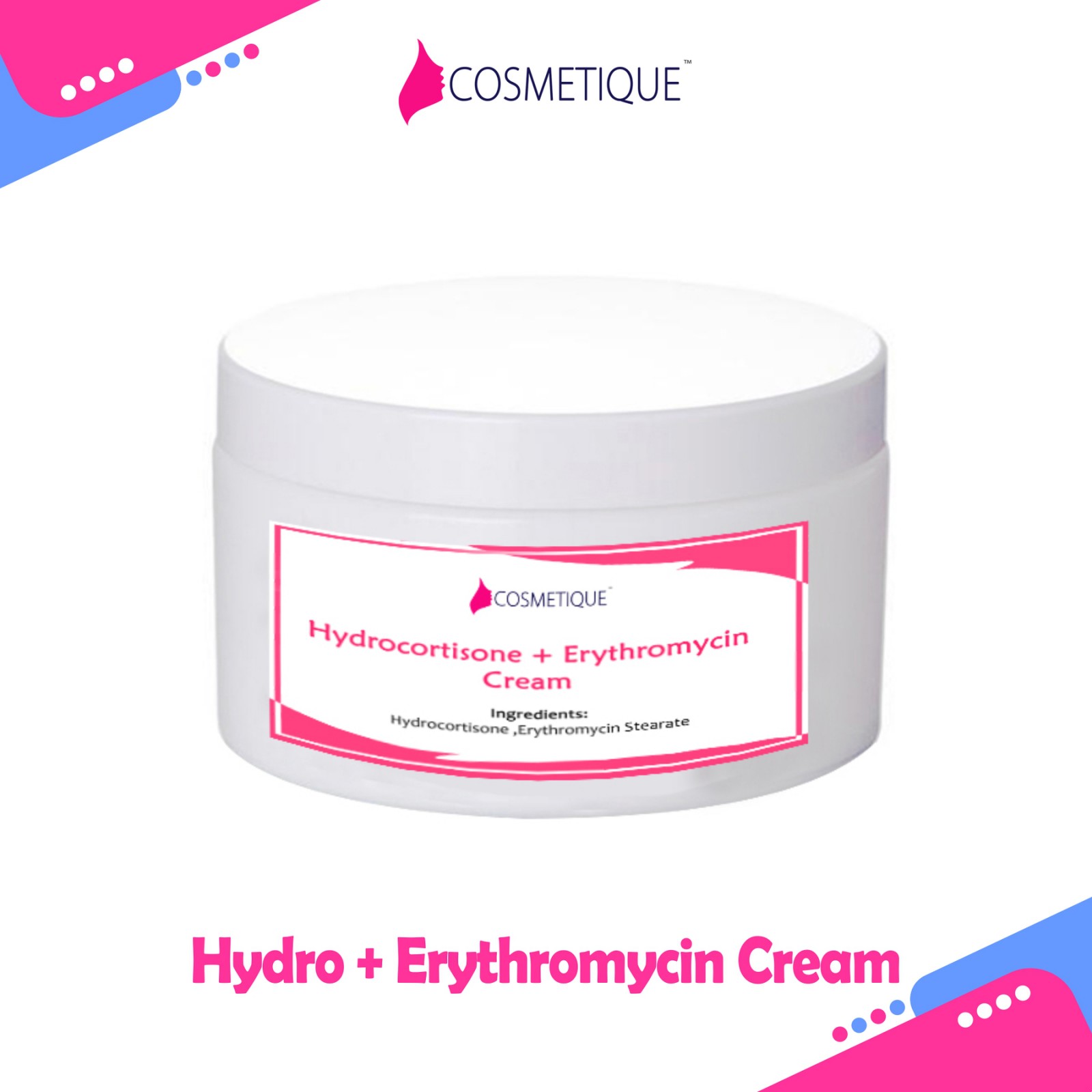 Hydrocortisone + Erythromycin Cream (250g) used to treat inflammation