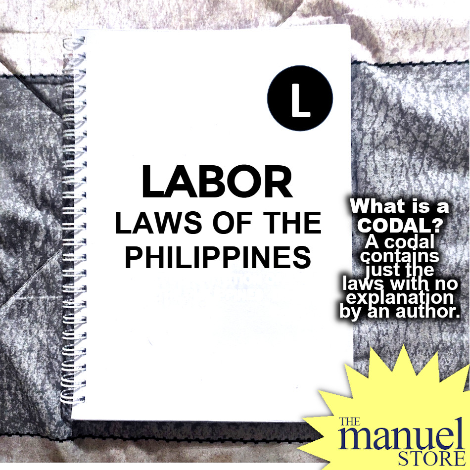 Consti Codal Labor Code Of The Philippines Codal