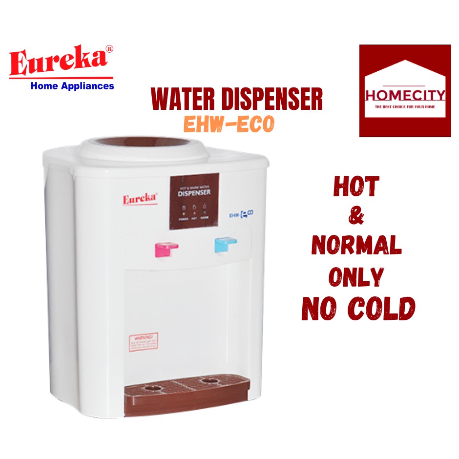 EUREKA WATER DISPENSER EHWECO HOT NORMAL ONLY NO COLD Lazada PH