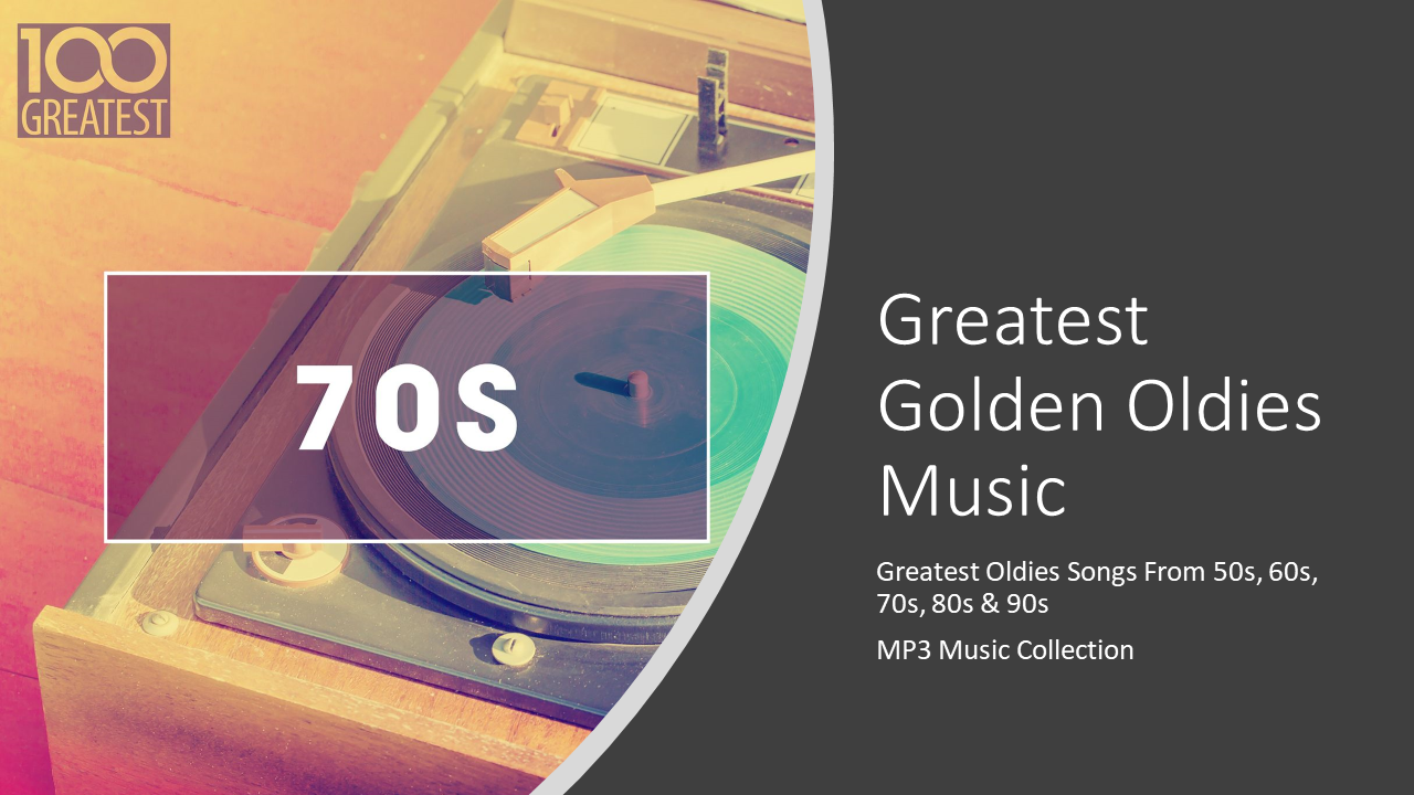 Best Of 50s 60s 70s Music - Golden Oldies But Goodies - Music That