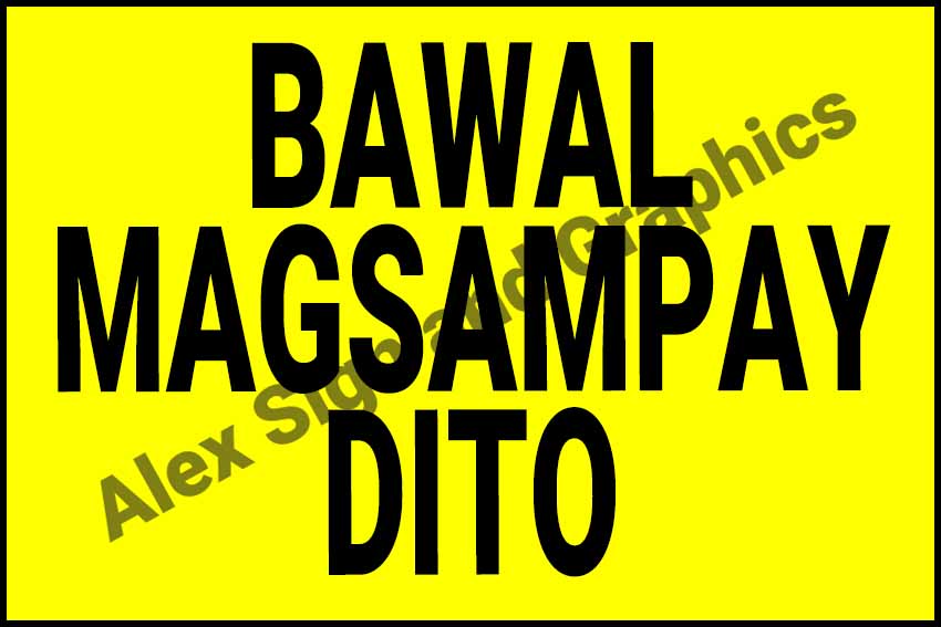 Bawal Magsampay Dito Pvc Signage A4 Size 75 X 1125 Inches Lazada Ph 5527