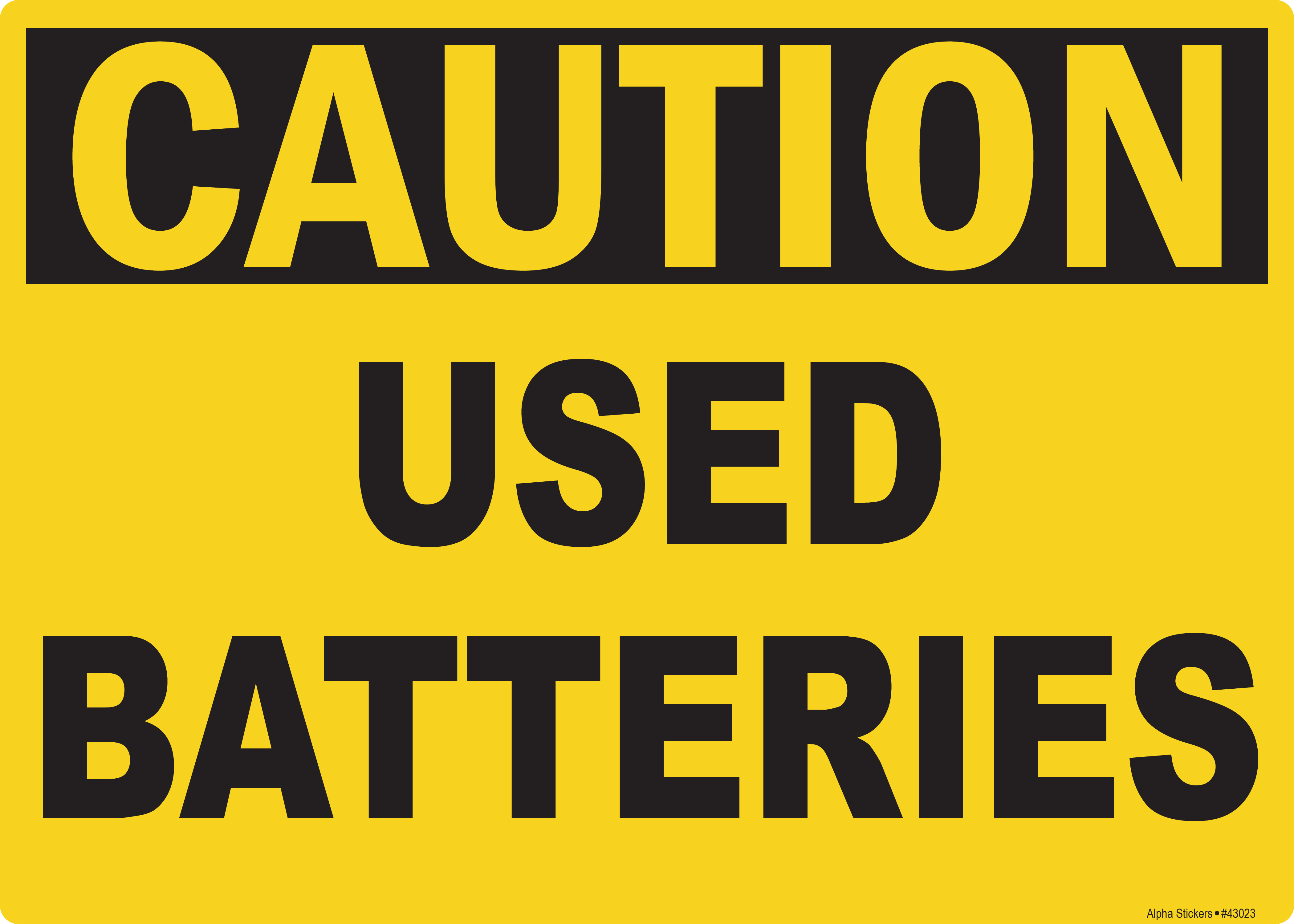 Battery Warning Signs Caution Used Batteries Vinyl Sticker Size 14"W x