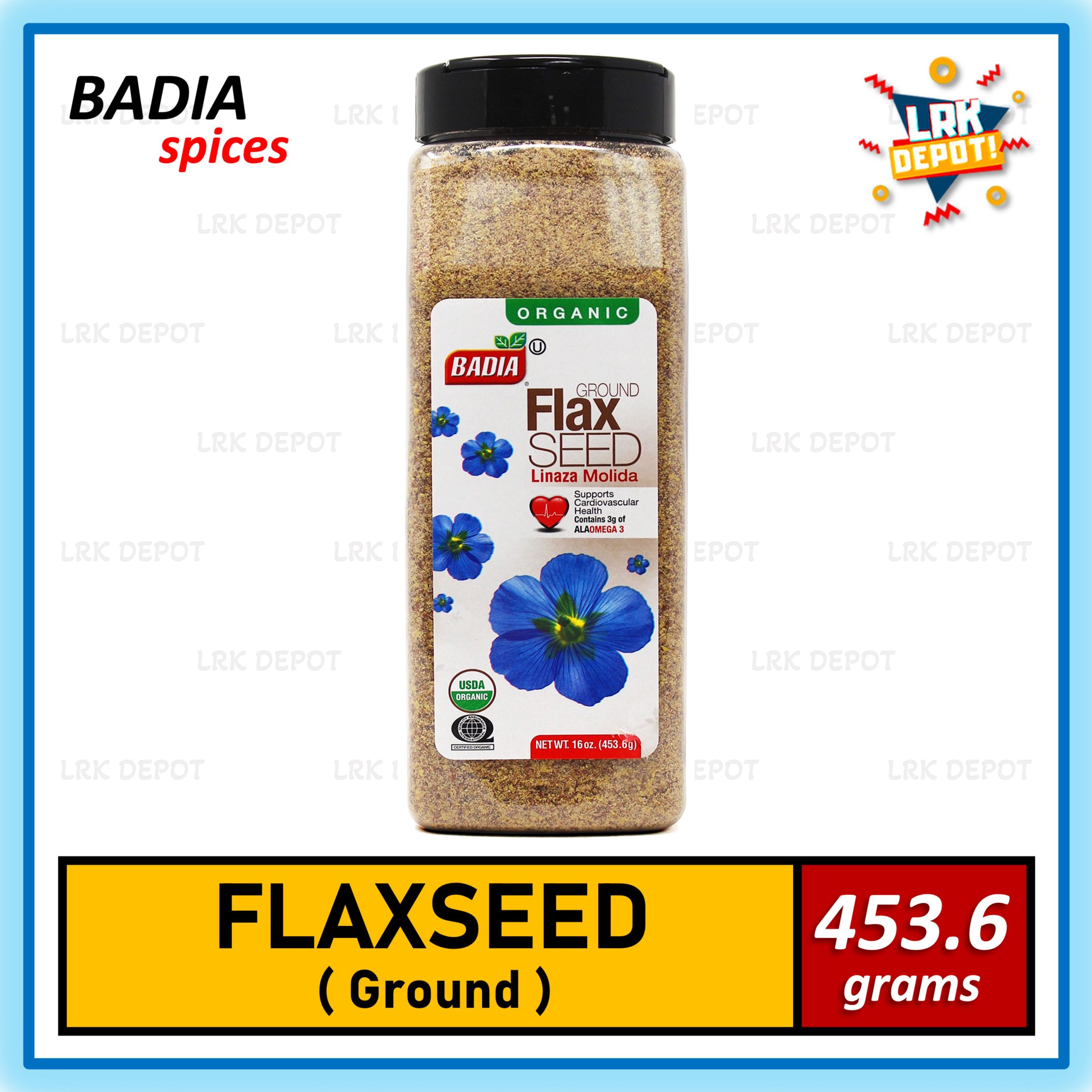 Badia Organic Ground Flax Seed 16 oz / 453.6 g (Flaxseed) Lazada PH