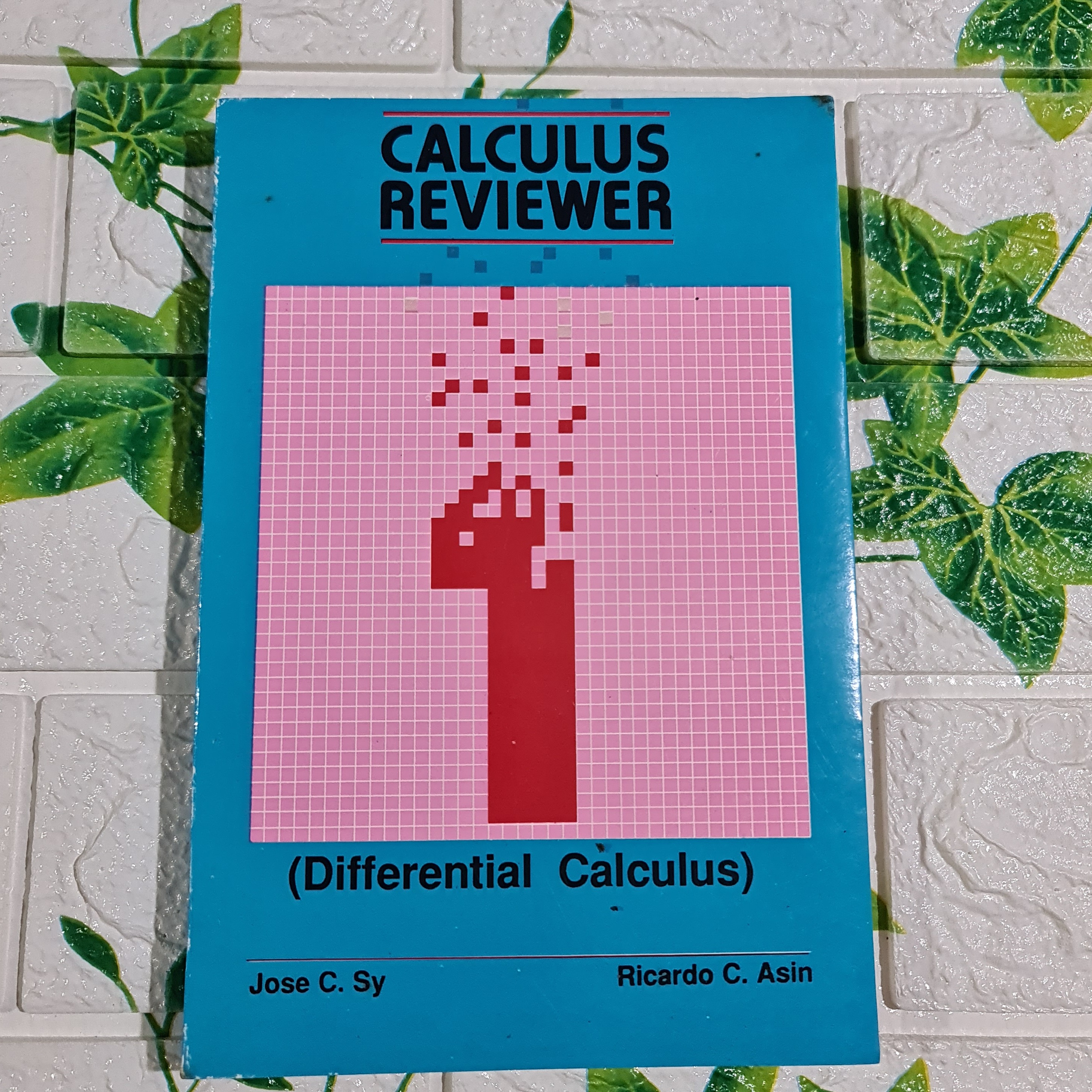 CALCULUS REVIEWER (Differential Calculus)part 1 By Sy/Asin Lazada PH