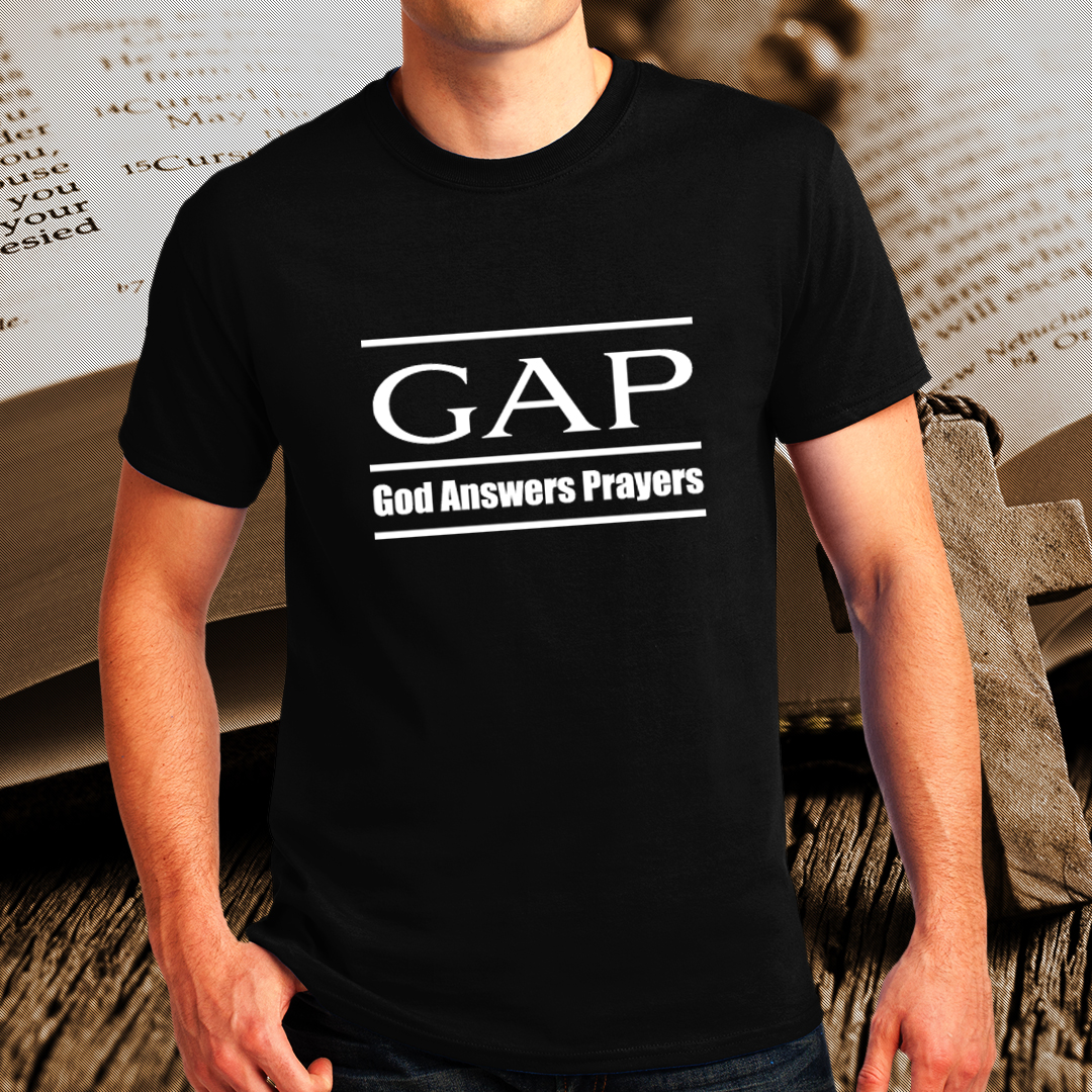 gap god answers prayers t shirt