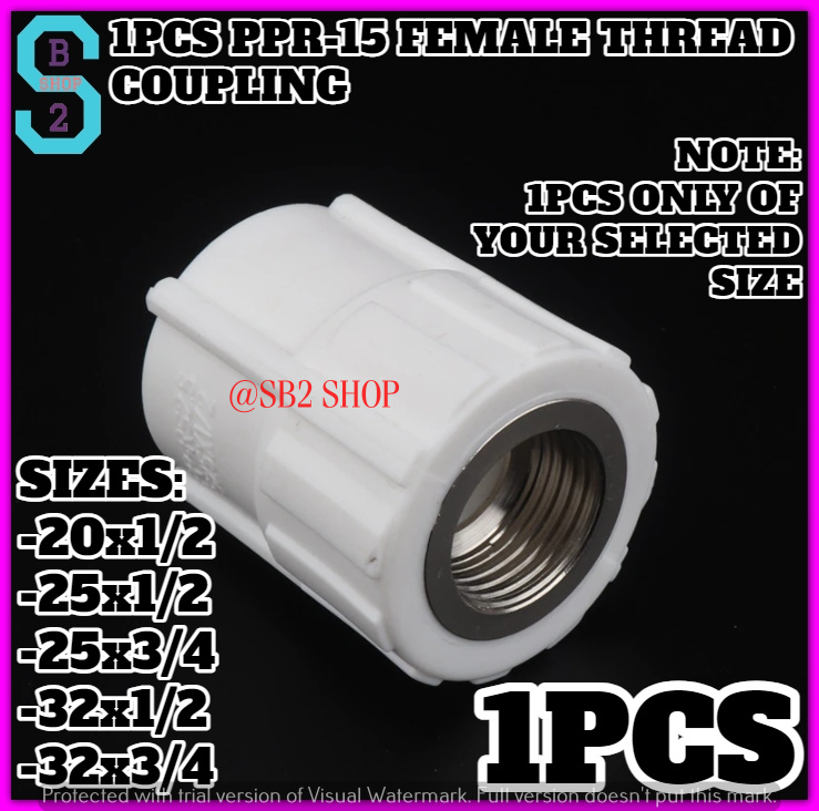 PPR15 1PCS FEMALE THREAD COUPLING (25x3/4, 32x1/2, 32x3/4) Water