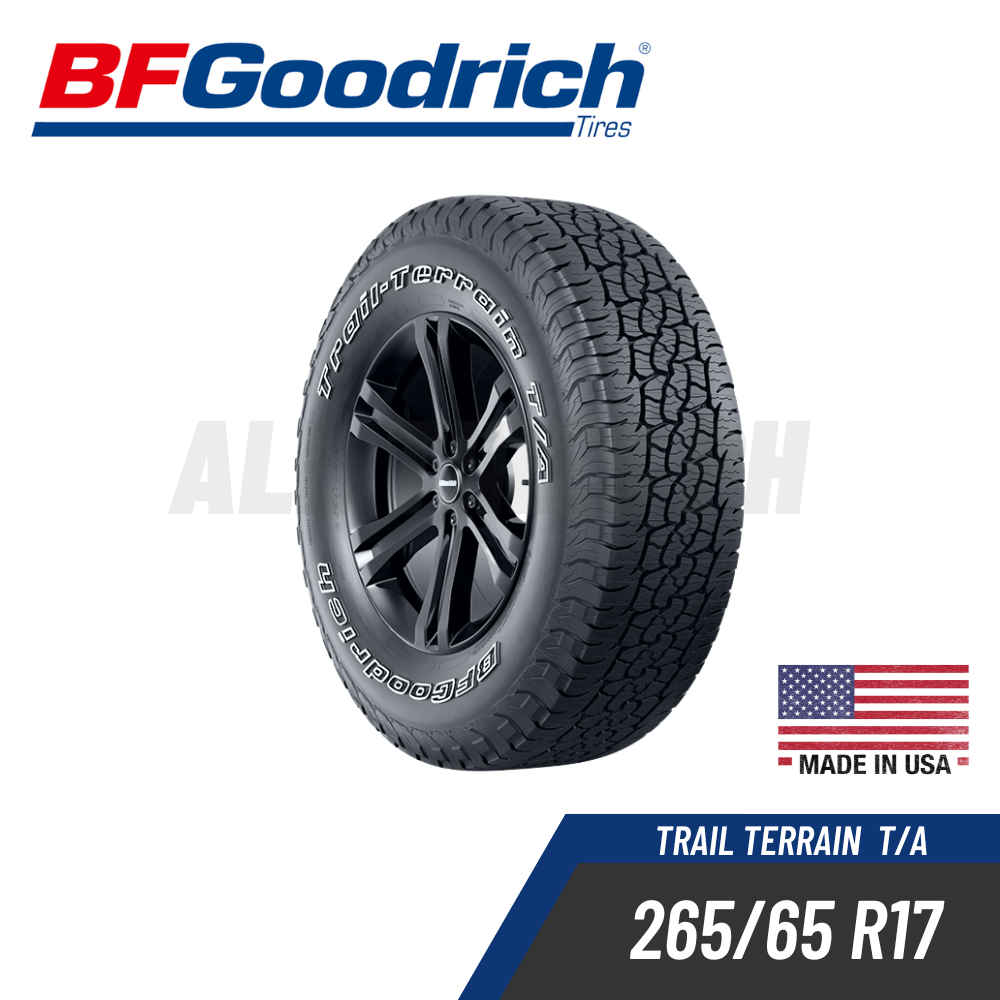 BFGoodrich Tires 265/65 R17 ( MADE IN USA ) - Trail Terrain T/A Premium Tire  | Lazada PH