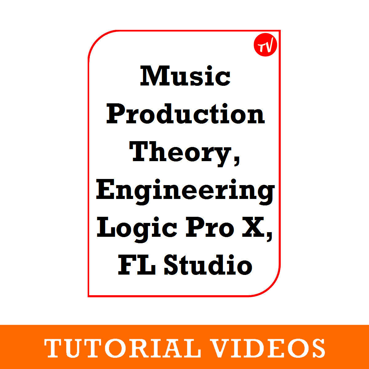Music Production Theory, Engineering Logic Pro X, FL Studio [Tutorial  Videos-Music] | Lazada PH