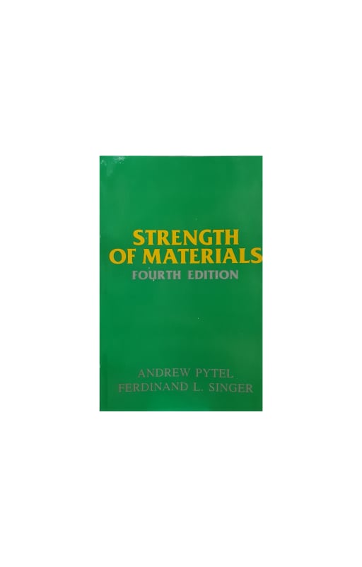 Strength Of Materials Fourth Edition By Andrew Pytel/Ferdinand L.Singer ...