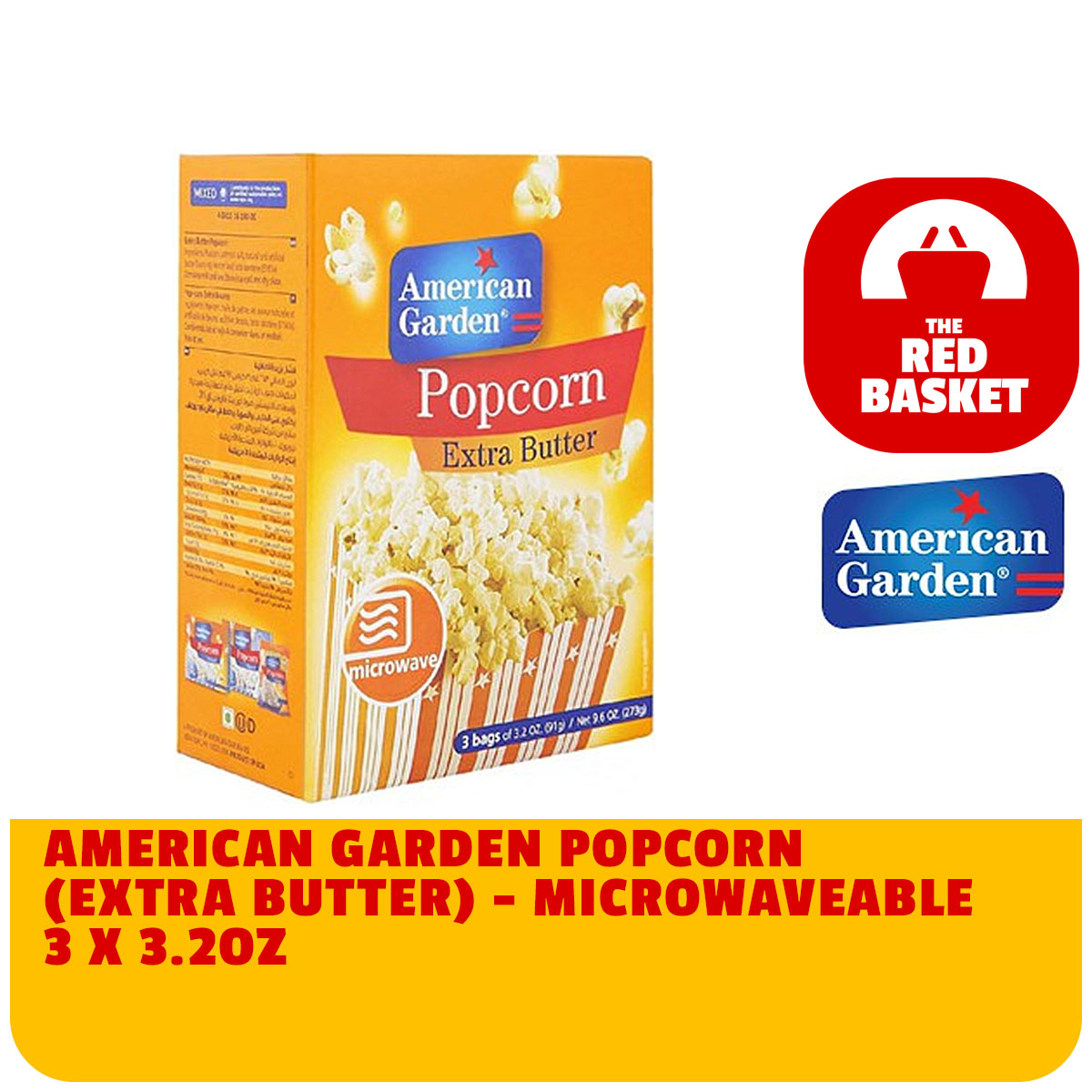 AMERICAN GARDEN POPCORN (EXTRA BUTTER) MICROWAVEABLE POPCORN 3 X 3