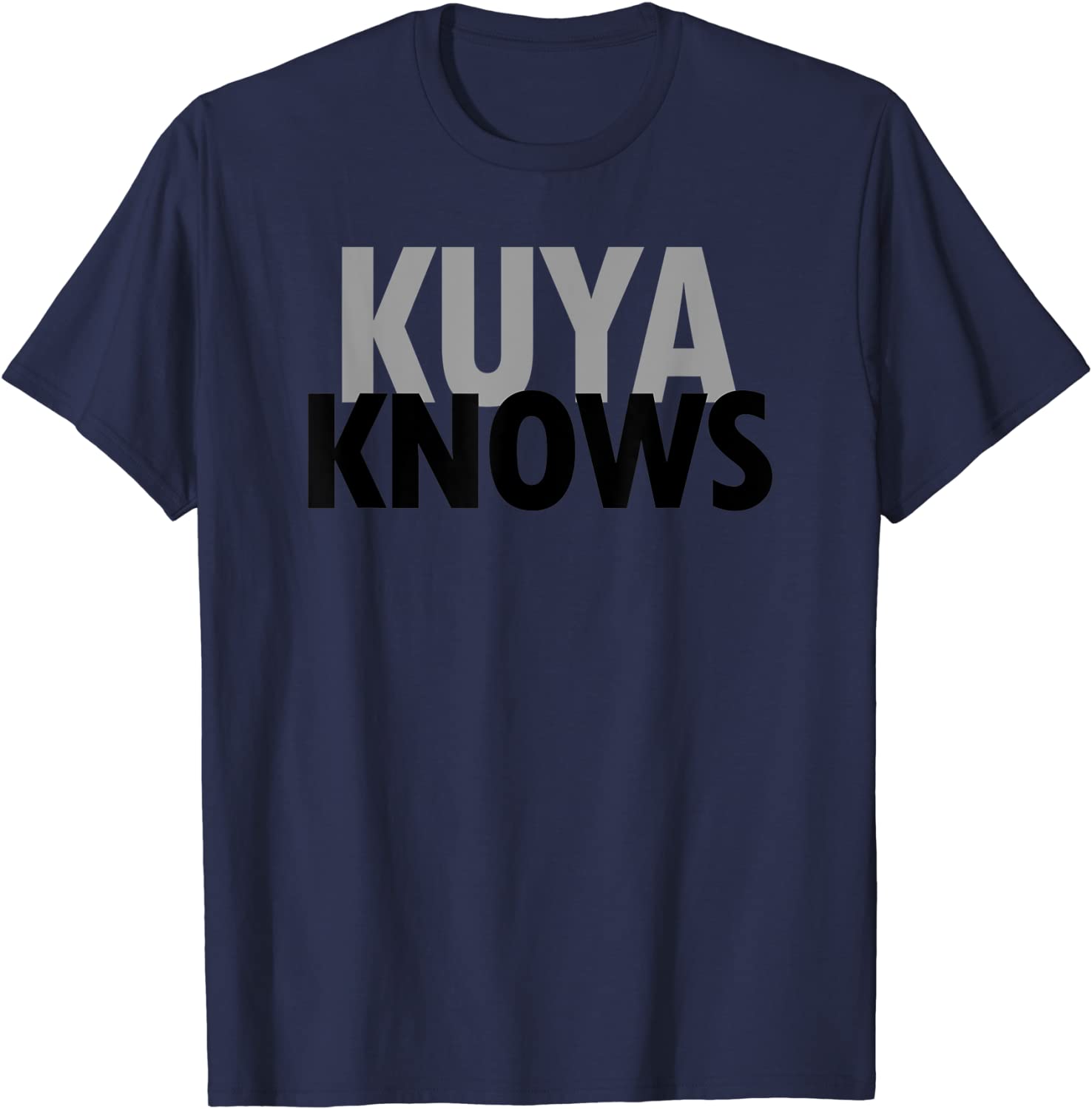 Kuya Knows Filipino Greatest Brother Pinoy Fun Fam Cotton T-shirt for ...