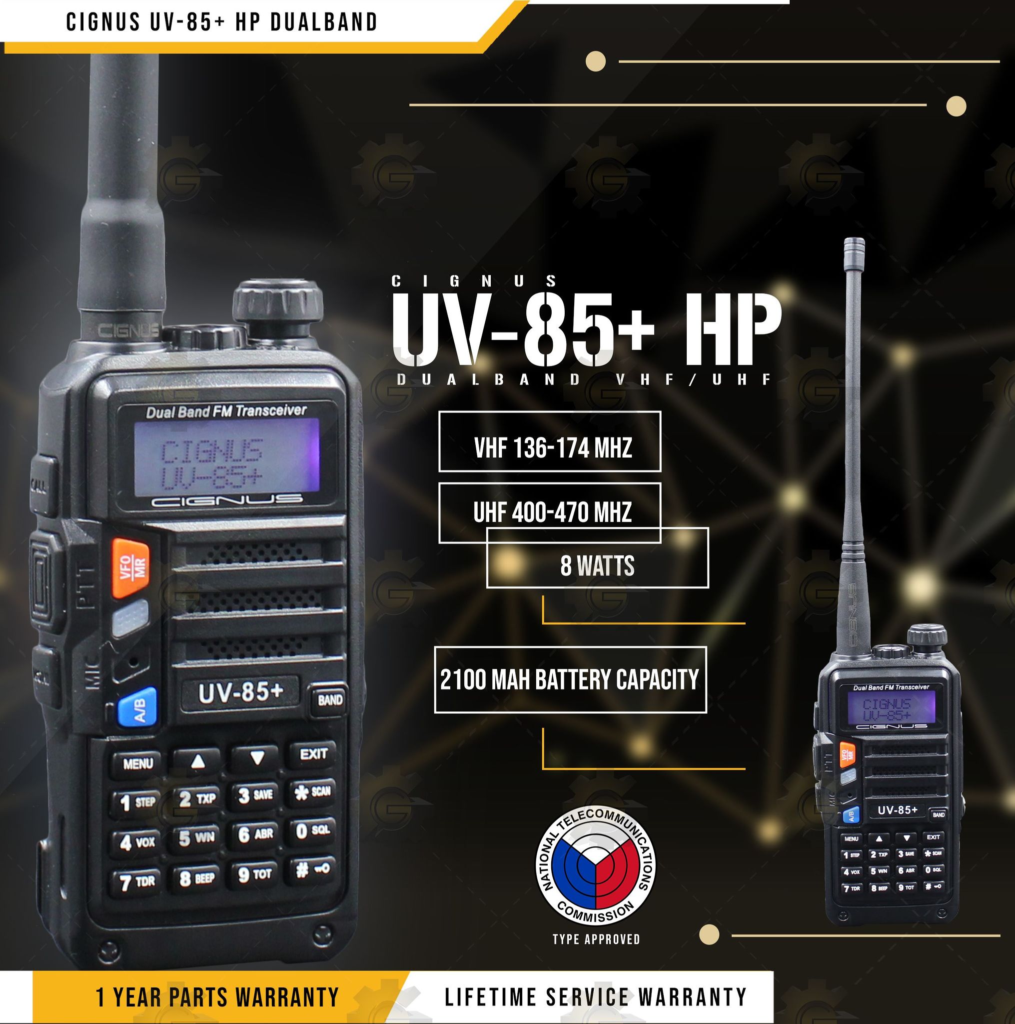 Cignus Uv85+HP Dual band 8watts NTC APPROVED two way radio with FM