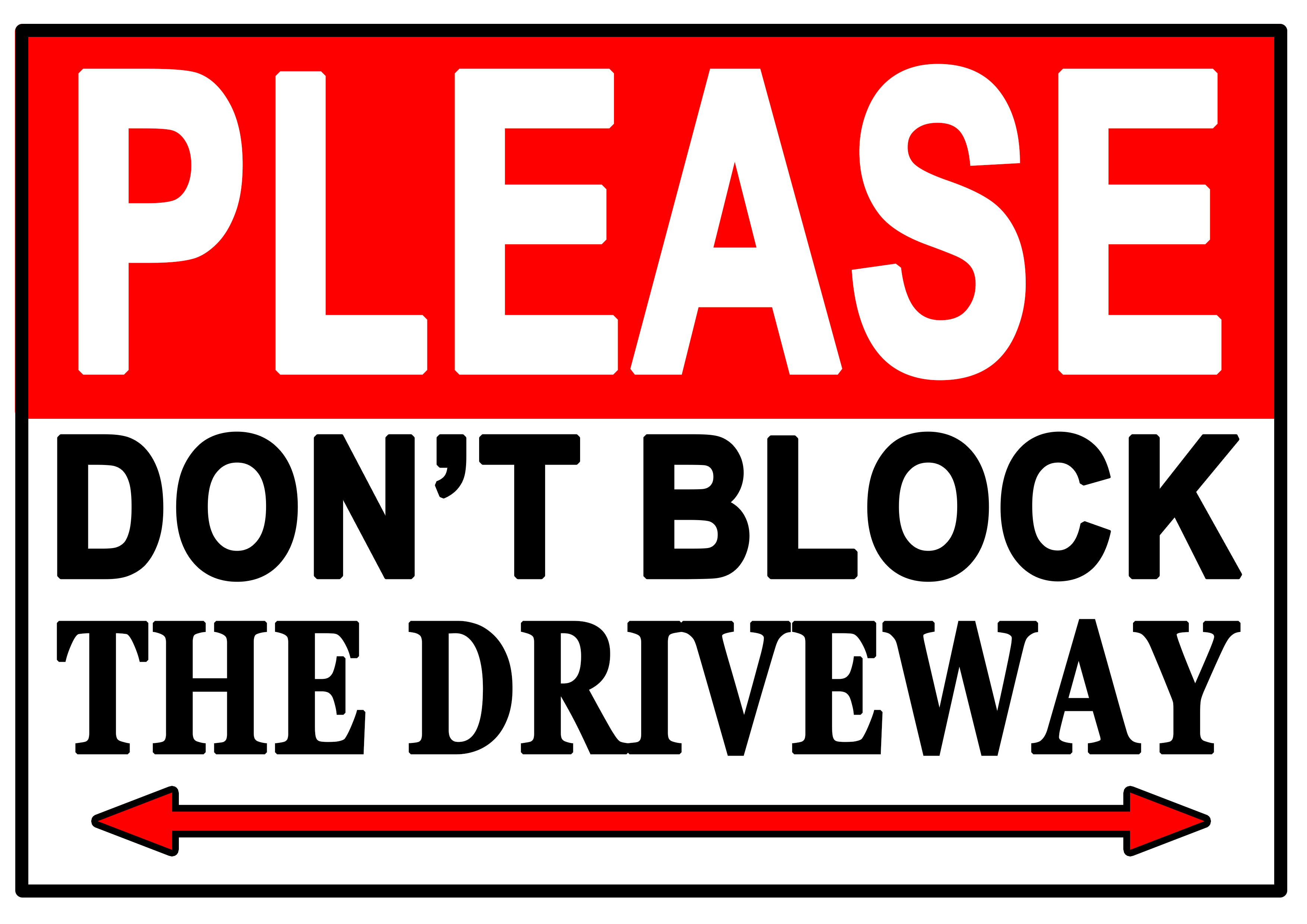 MPJ MERCH PLEASE DON'T BLOCK THE DRIVEWAY, DON'T BLOCK THE GATE SIGNAGE ...