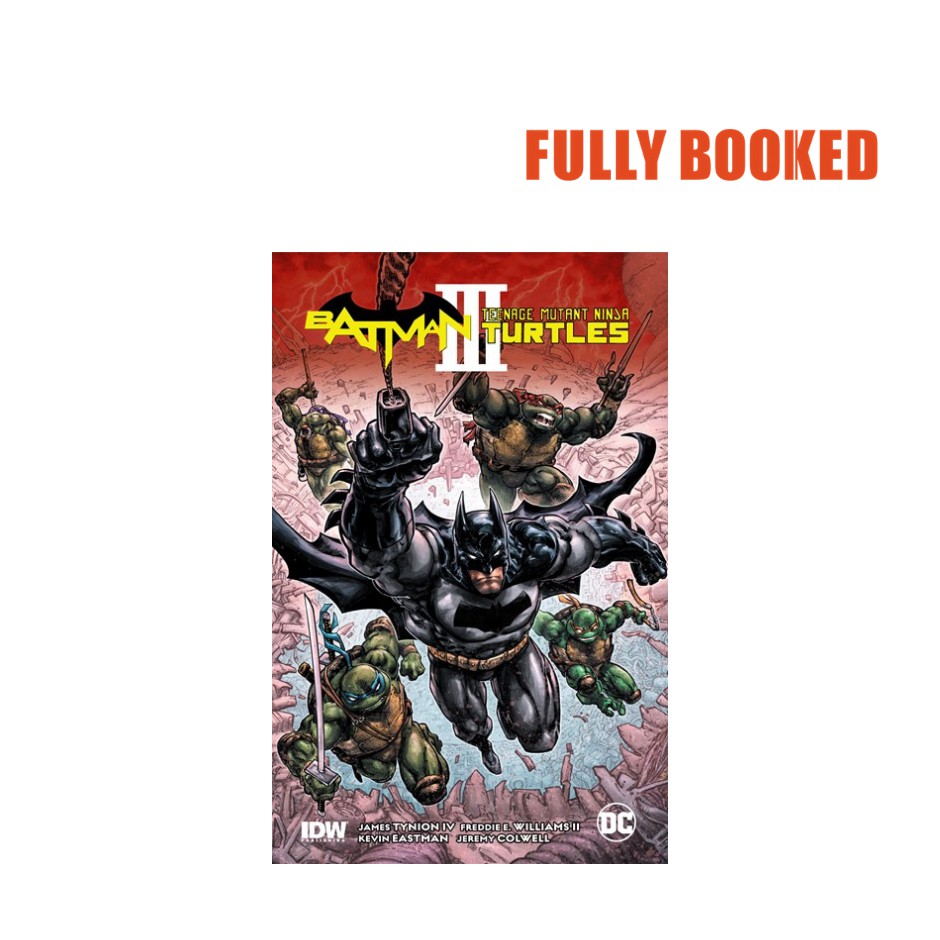 Batman/Teenage Mutant Ninja Turtles, Vol. 3 (Paperback) by James Tynion  IV4E4 | Lazada PH