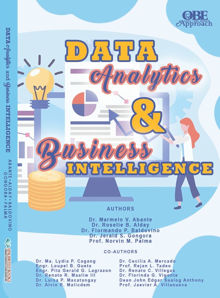 Data Analytics and Business Intelligence by Marmelo V. Abante, et, al ...