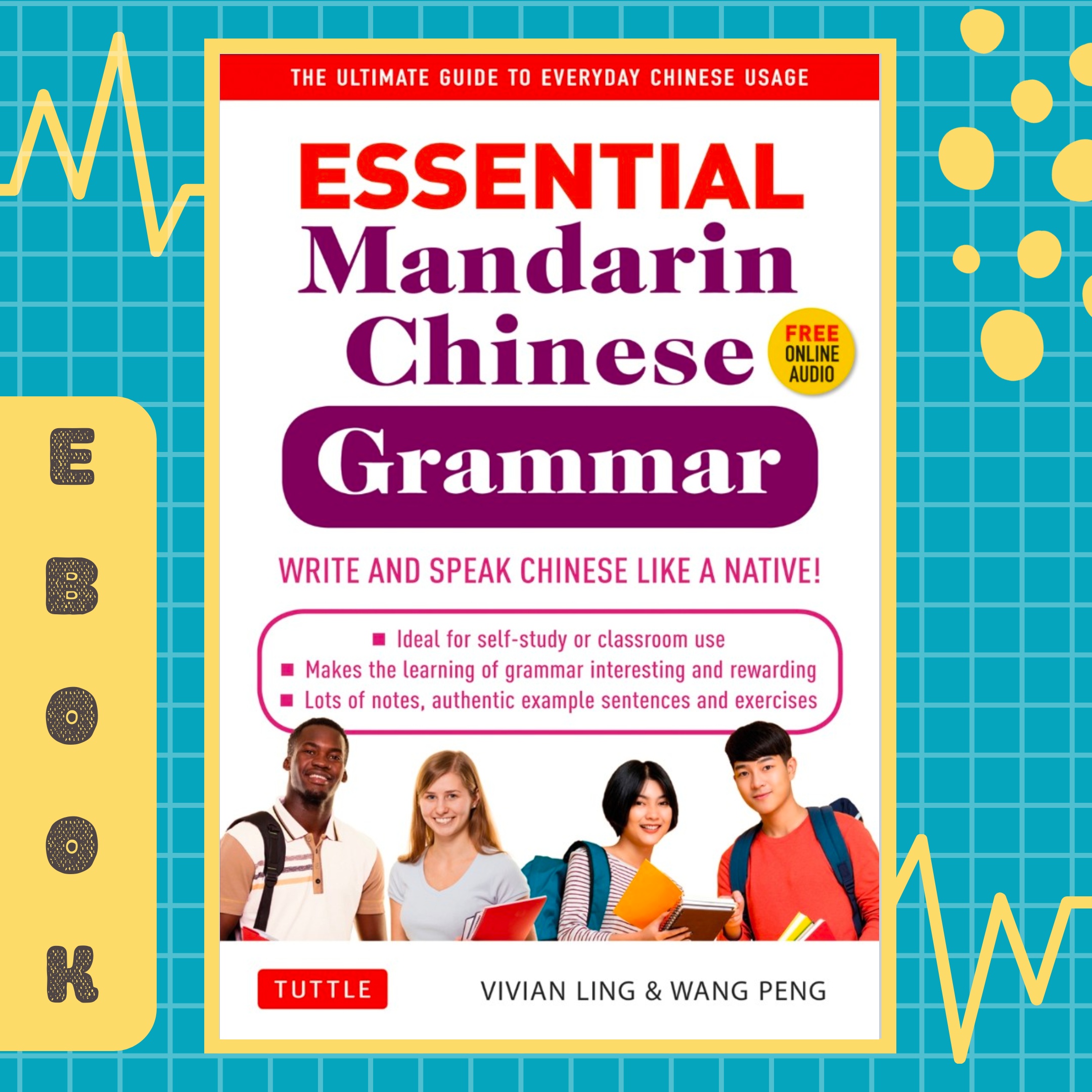 Essential Mandarin Chinese Grammar: Write And Speak Chinese Like A ...