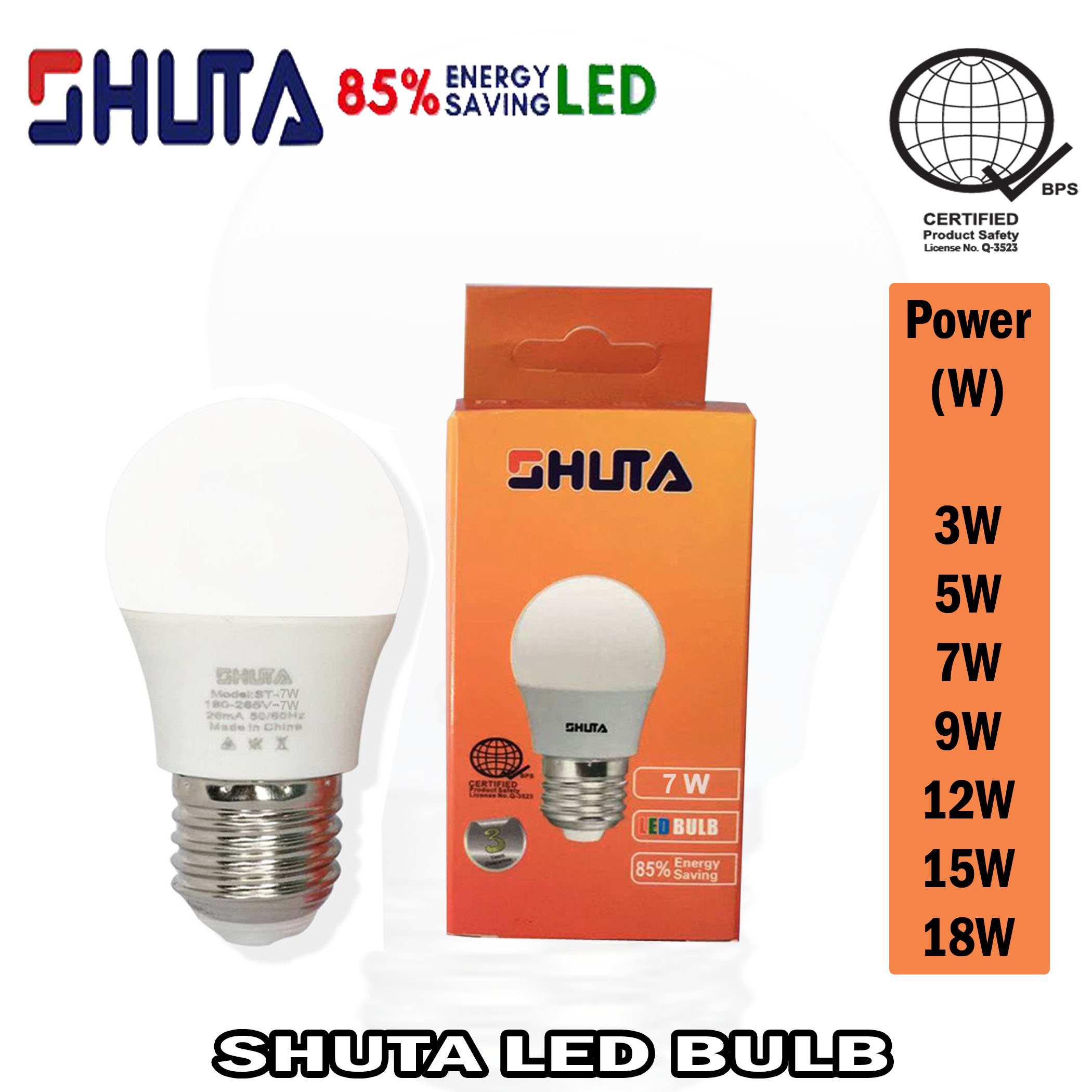 SHUTA E27 STLB6500 (3W18W) LED BULB LIGHT ENERGY SAVING UP TO 85