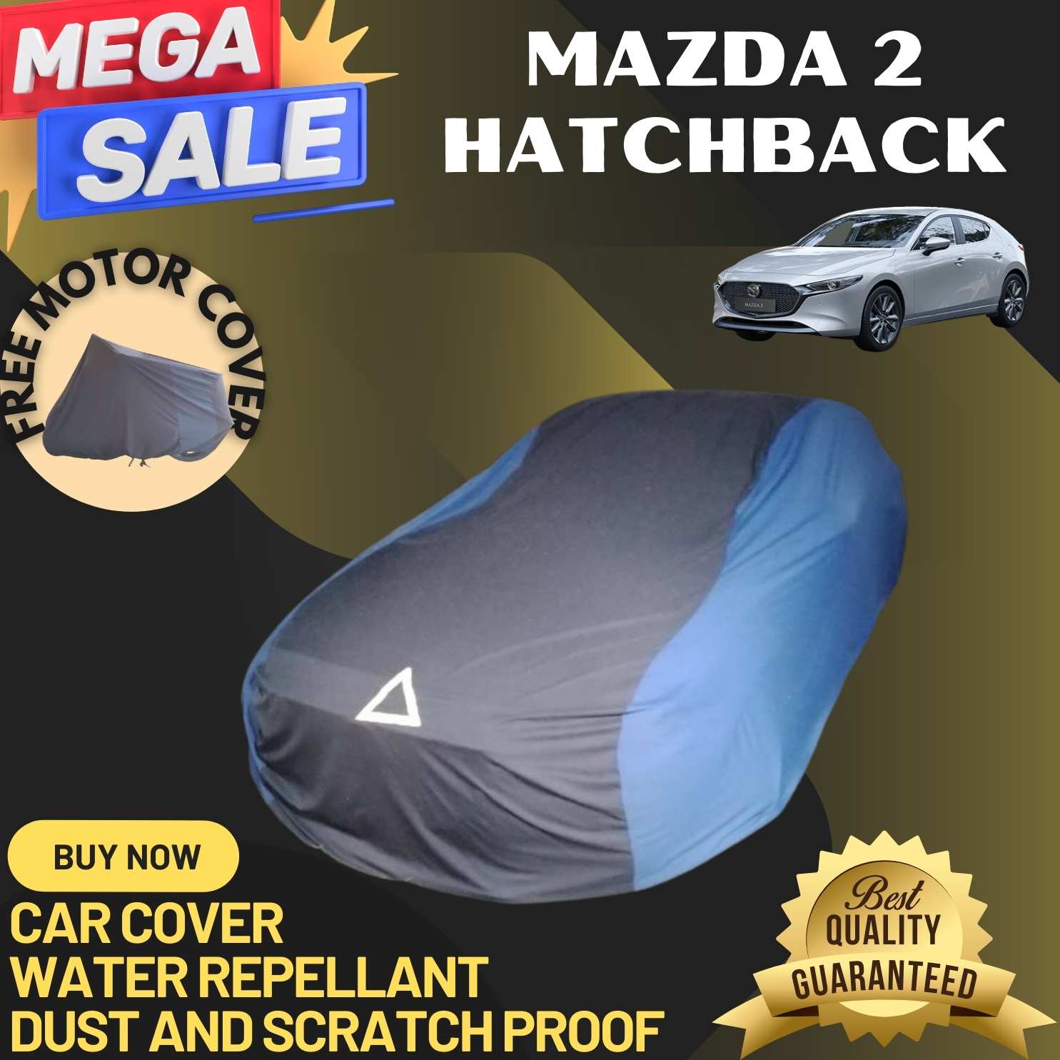 MAZDA 2 HATCHBACK HIGH QUALITY CAR COVER (WATER REPELLANT,SCRATCH