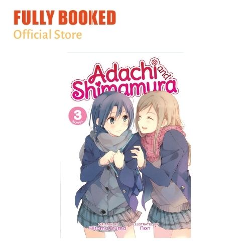 Adachi and Shimamura (Light Novel) Vol. 10 (Paperback)