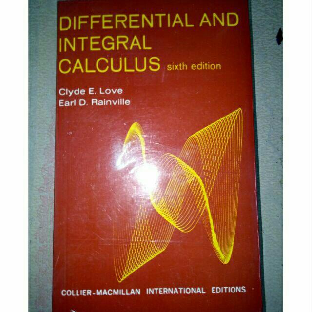 Differential And Integral Calculus 6th Ed By Love And Rainville Original Lazada Ph 8561