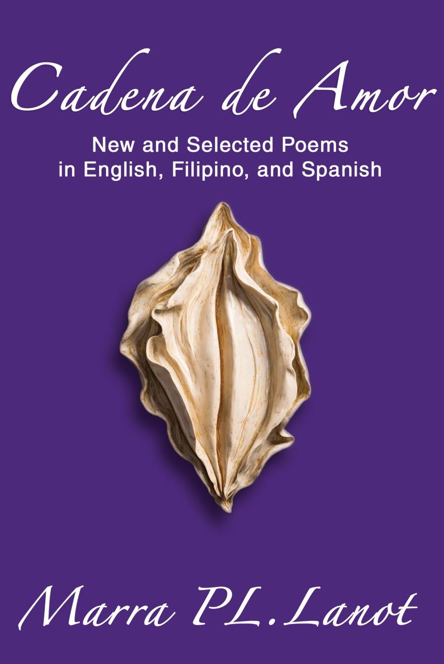 Cadena De Amor New And Selected Poems In English Filipino And Spanish Lazada Ph