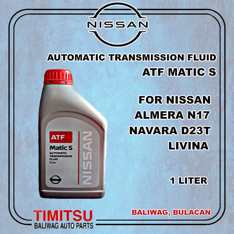 AUTOMATIC TRANSMISSION FLUID ATF MATIC S NAVARA NP300 TERRA ALMERA N17