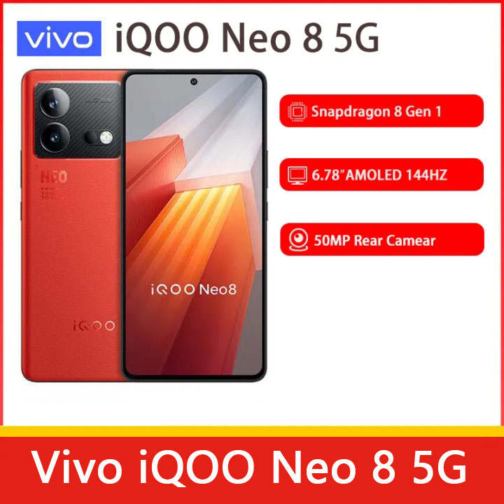 Vivo iQOO Neo 8 5G SmartPhone 6.78 inch AMOLED Snapdragon 8+ Gen 1 