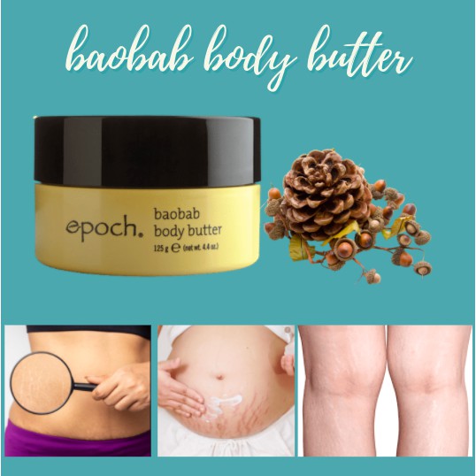 vE`Epoch Baobab Body Butter 100 Authentic Lazada PH