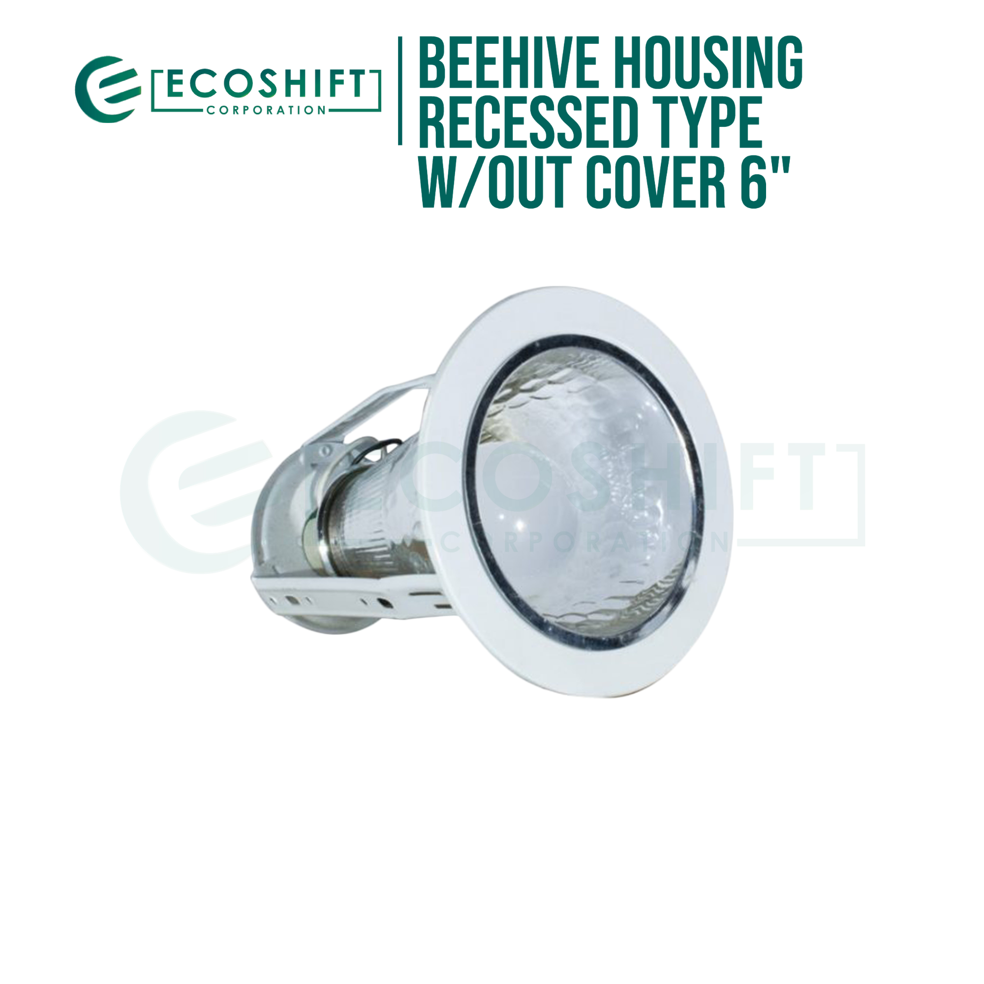 Ecoshift 4" 6" Beehive Housing Recessed Type w/out Cover Lighting
