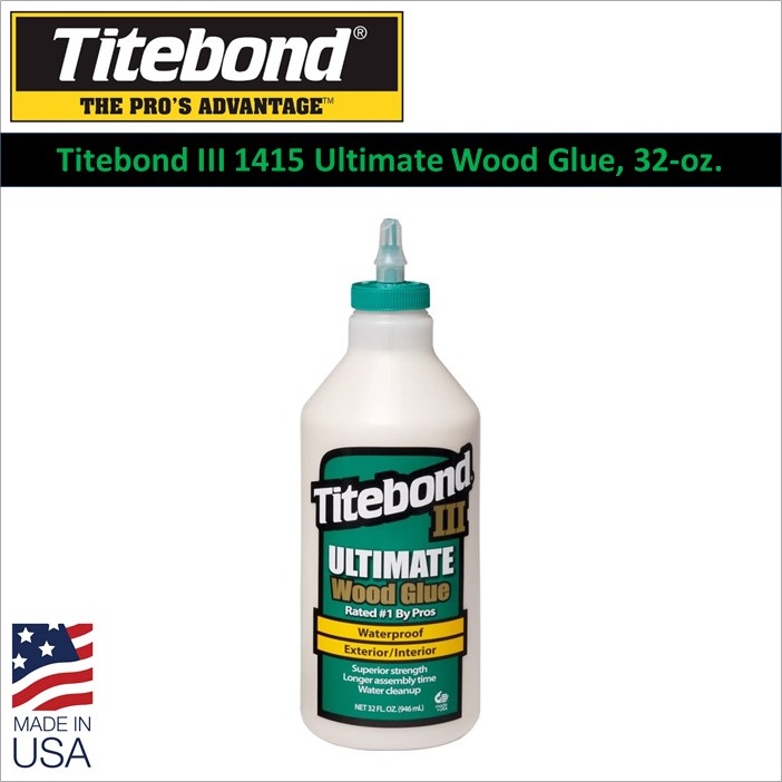 Titebond III Ultimate Wood Glue, 32ounce Lazada PH