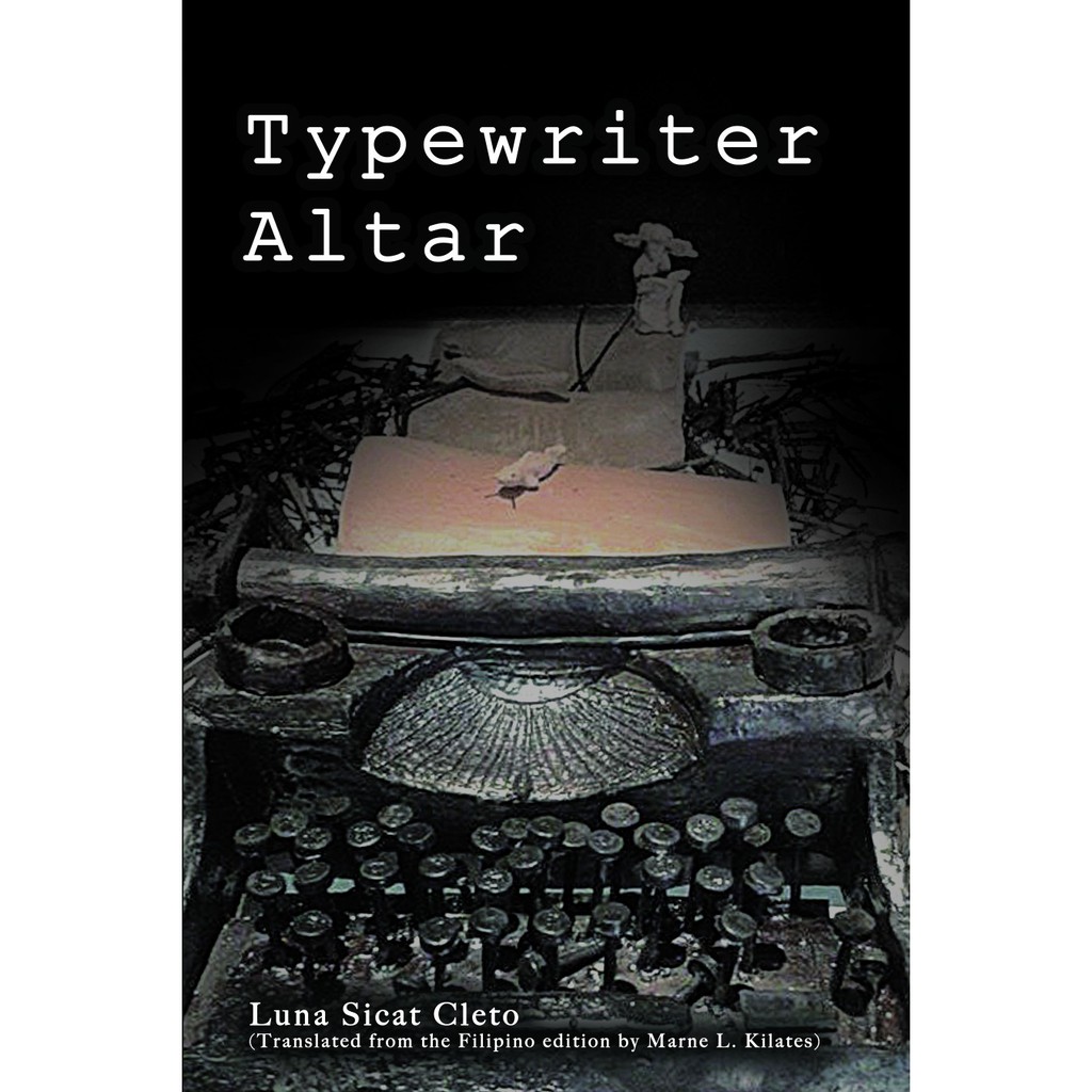Typewriter Altar (Translated from the Filipino edition by Marne L