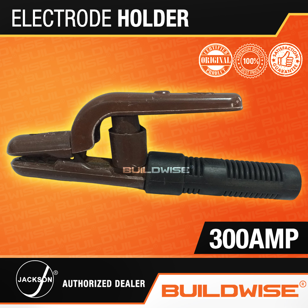 Jackson Electrode Holder 300 Amperes 「BUILDWISE®」 Lazada PH