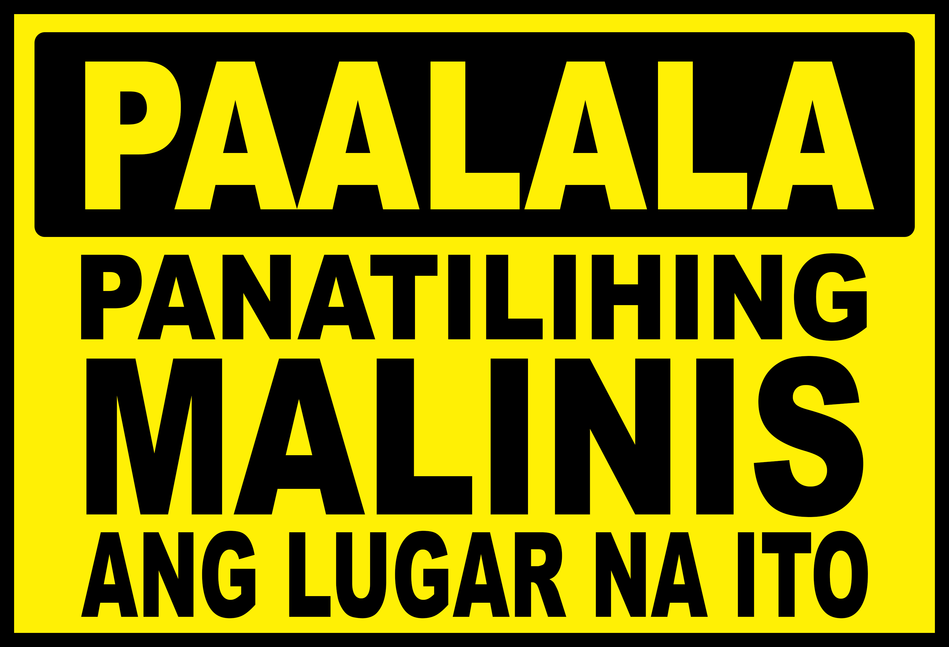 SIGN PAALALA PANATILIHING MALINIS ANG LUGAR NA ITO PVC TYPE WATERPROOF ...