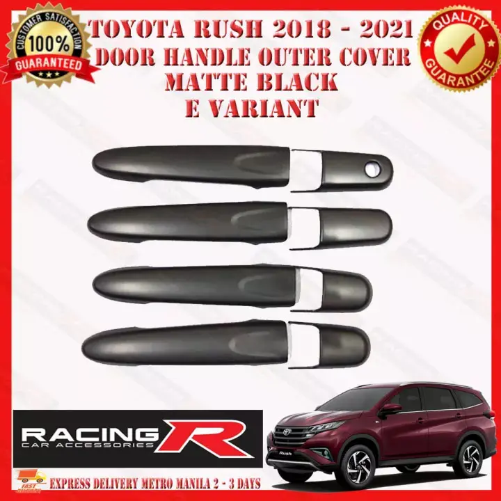 Toyota Rush E 2018 To 2021 Door Handle Outer Garnish Cover Matte Black 2018 2019 2020 2021 Lazada Ph
