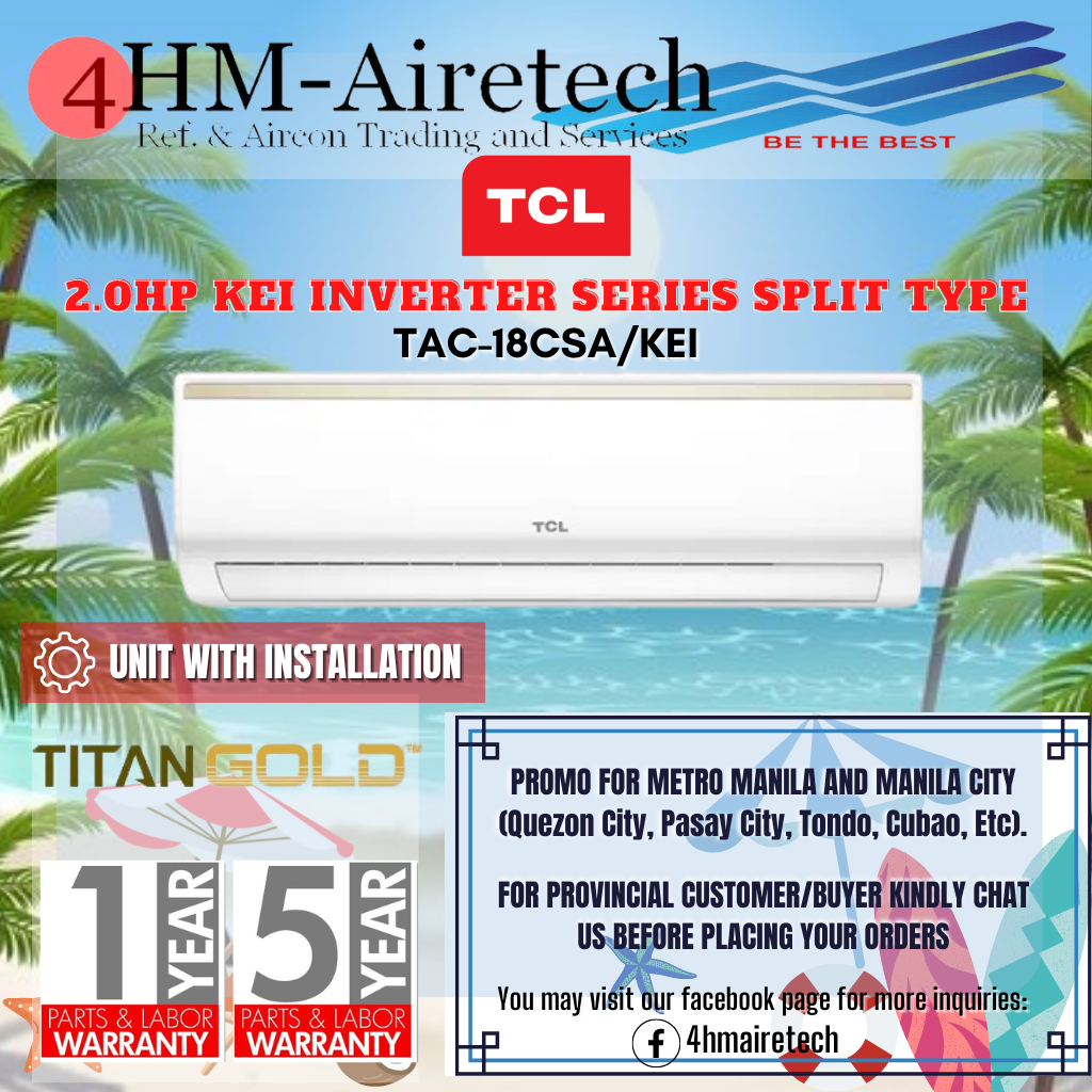 FOURHM TCL AIRCON 2.0 HP KESERIES SPLIT WALL MOUNTED TYPE INVERTER