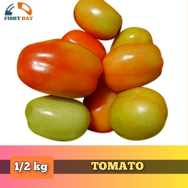 FRESH TOMATO 1/2 kg Lazada