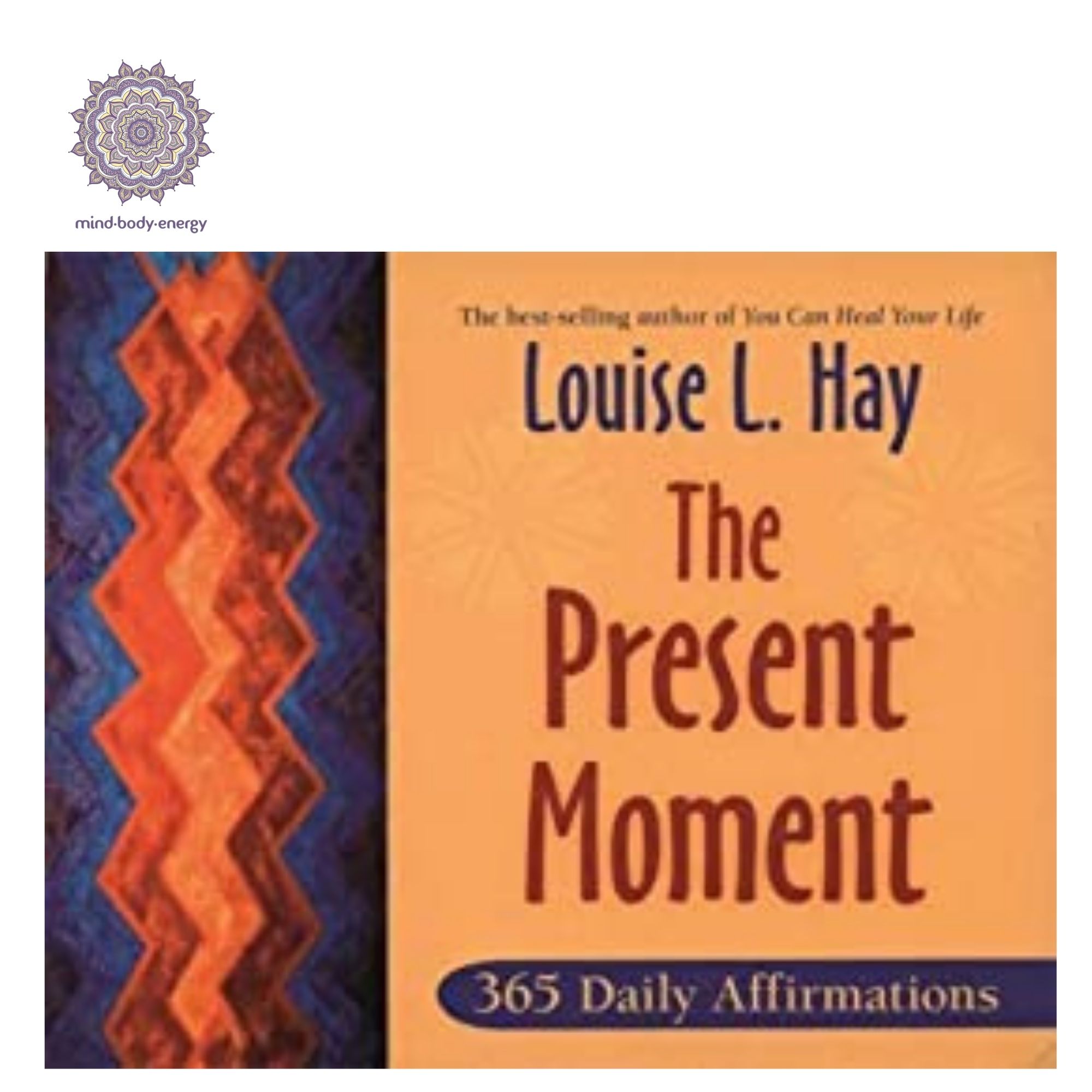 The Present Moment: 365 Daily Affirmations