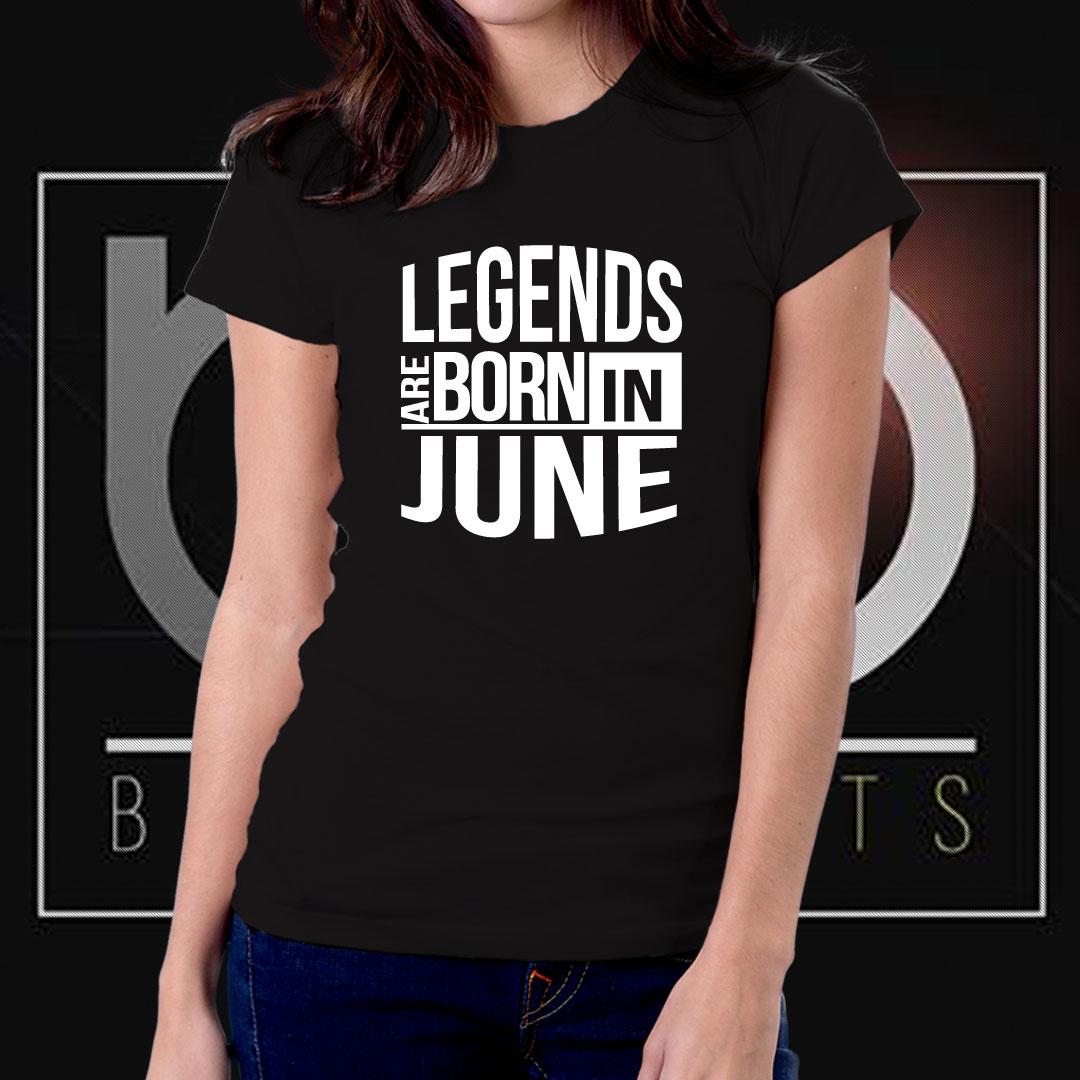 Rorocil -  Legends Are Born in June T Shirt