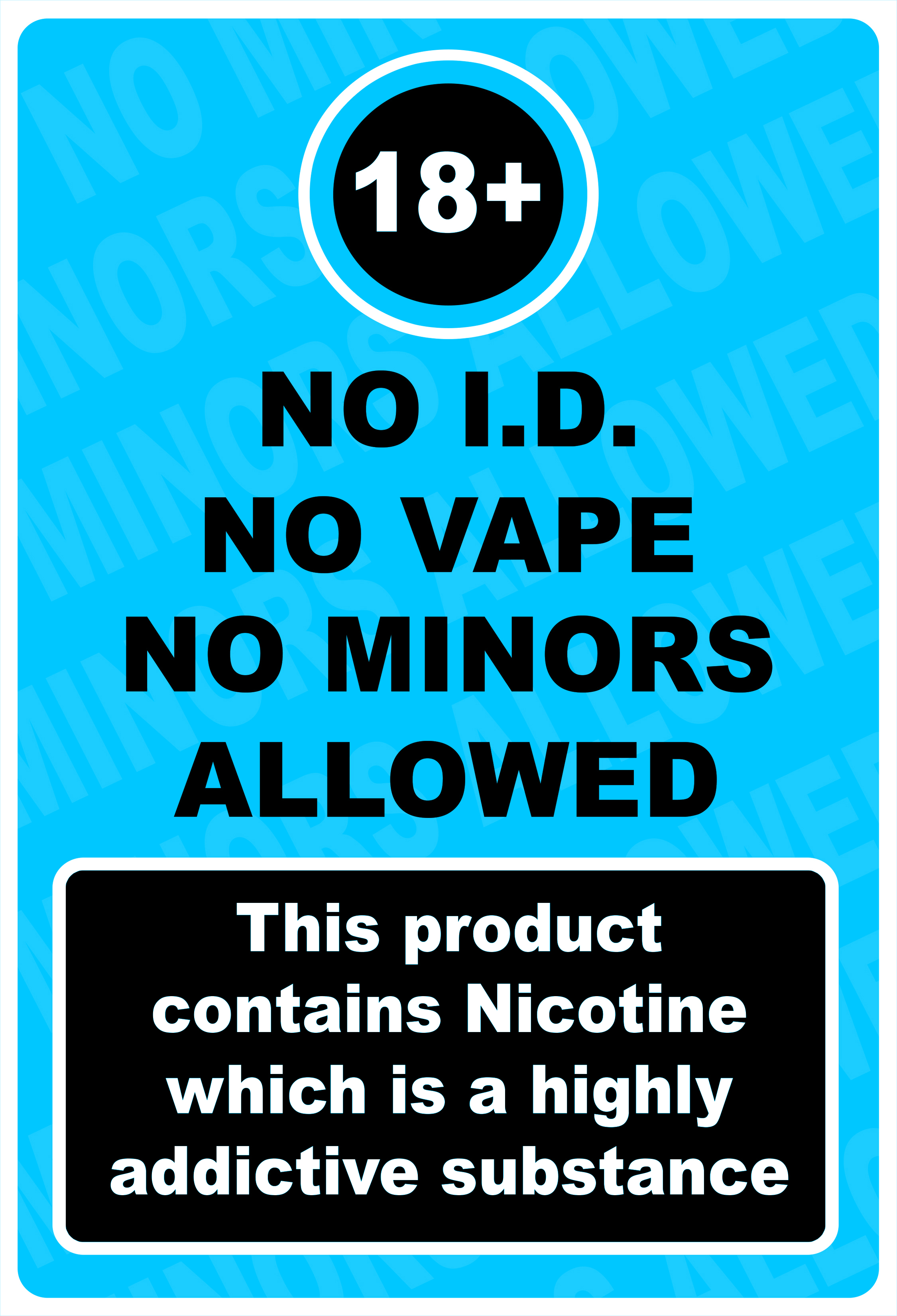 SIGNAGE NO ID NO VAPE NO MINORS ALLOWED SIGNAGE PVC TYPE OR PLASTIC  LAMINATED 250GSM | Lazada PH