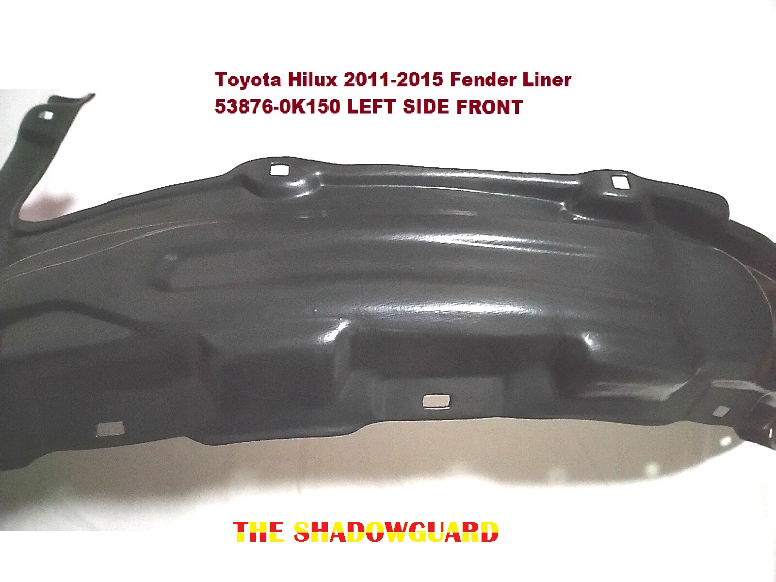 Toyota Hilux Fender Liner 2011-2015 53876-0K150 LEFT SIDE FRONT Made in  Taiwan Driver Side | Lazada PH