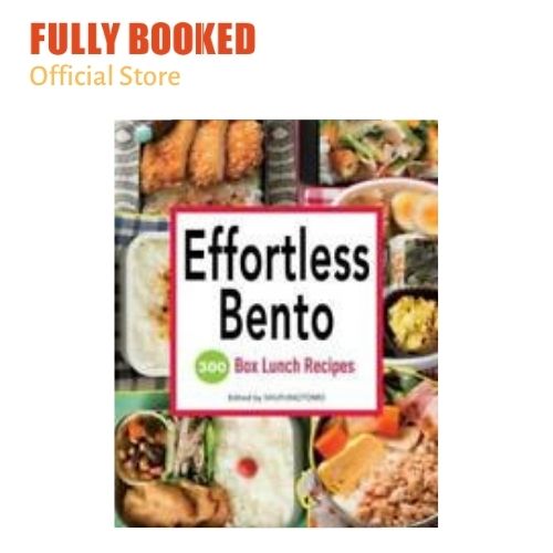 Effortless Bento 300 Japanese Box Lunch Recipes