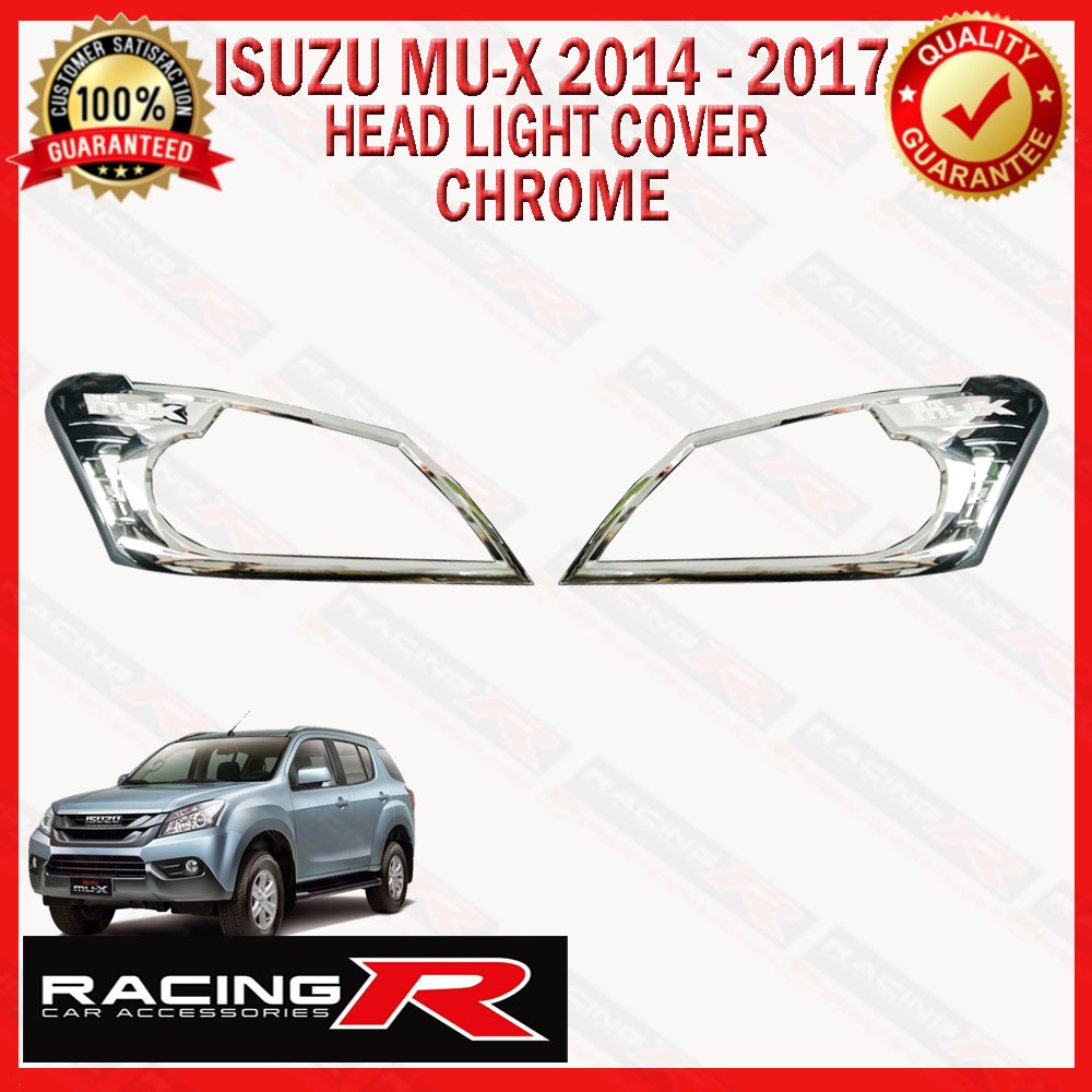 MUX ( MU-X ) 2014 - 2017 Head Light Cover Chrome Garnish