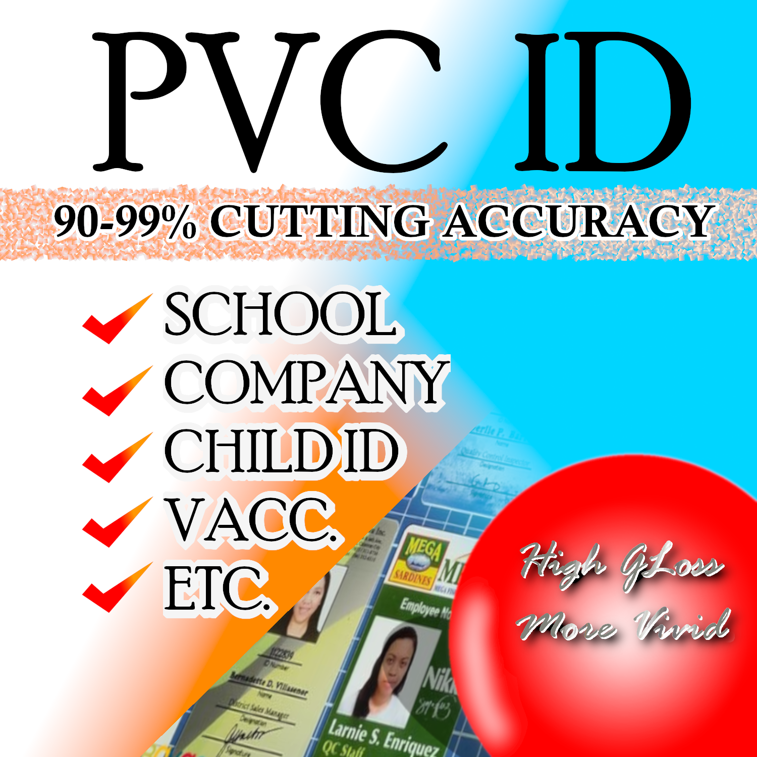 PVC ID School Company CHILD ID ATM 3R size etc. no minimum