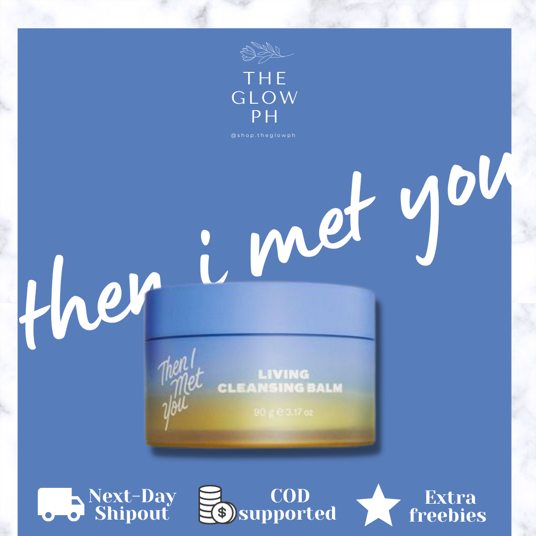 [AUTHENTIC] THEN I MET YOU Living Cleansing Balm 10g/90g Oilbased