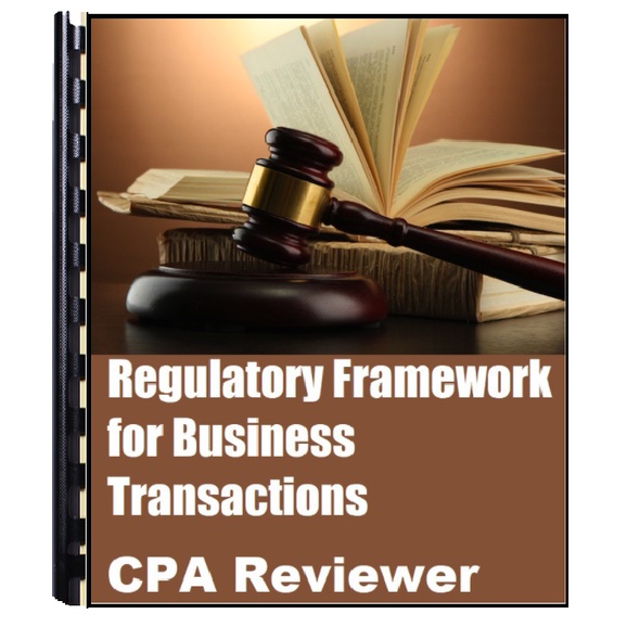(RFBT) Regulatory Framework for Business Transactions (CPA Reviewer